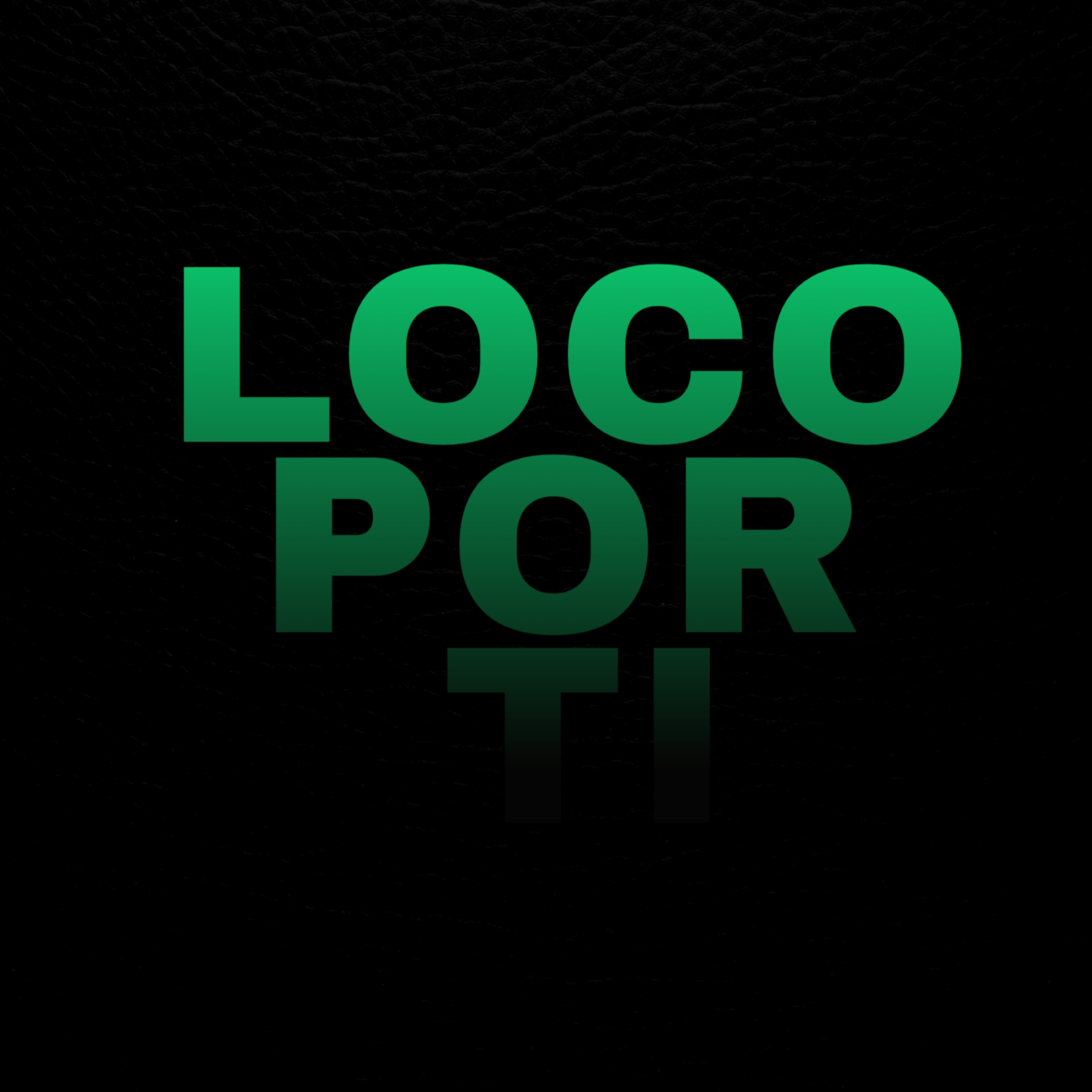 LOCO POR TI by Lil Savage cover art