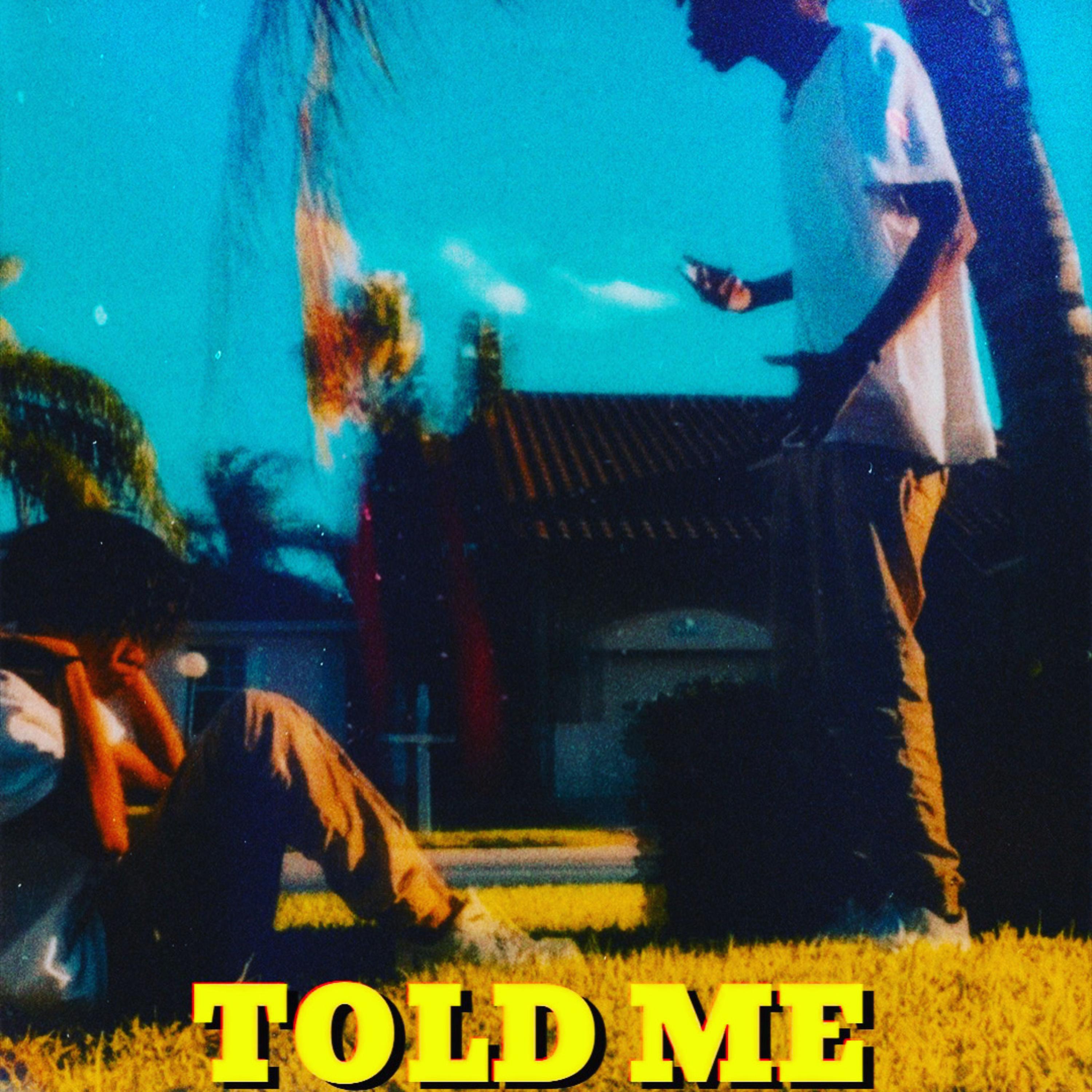Told Me artwork