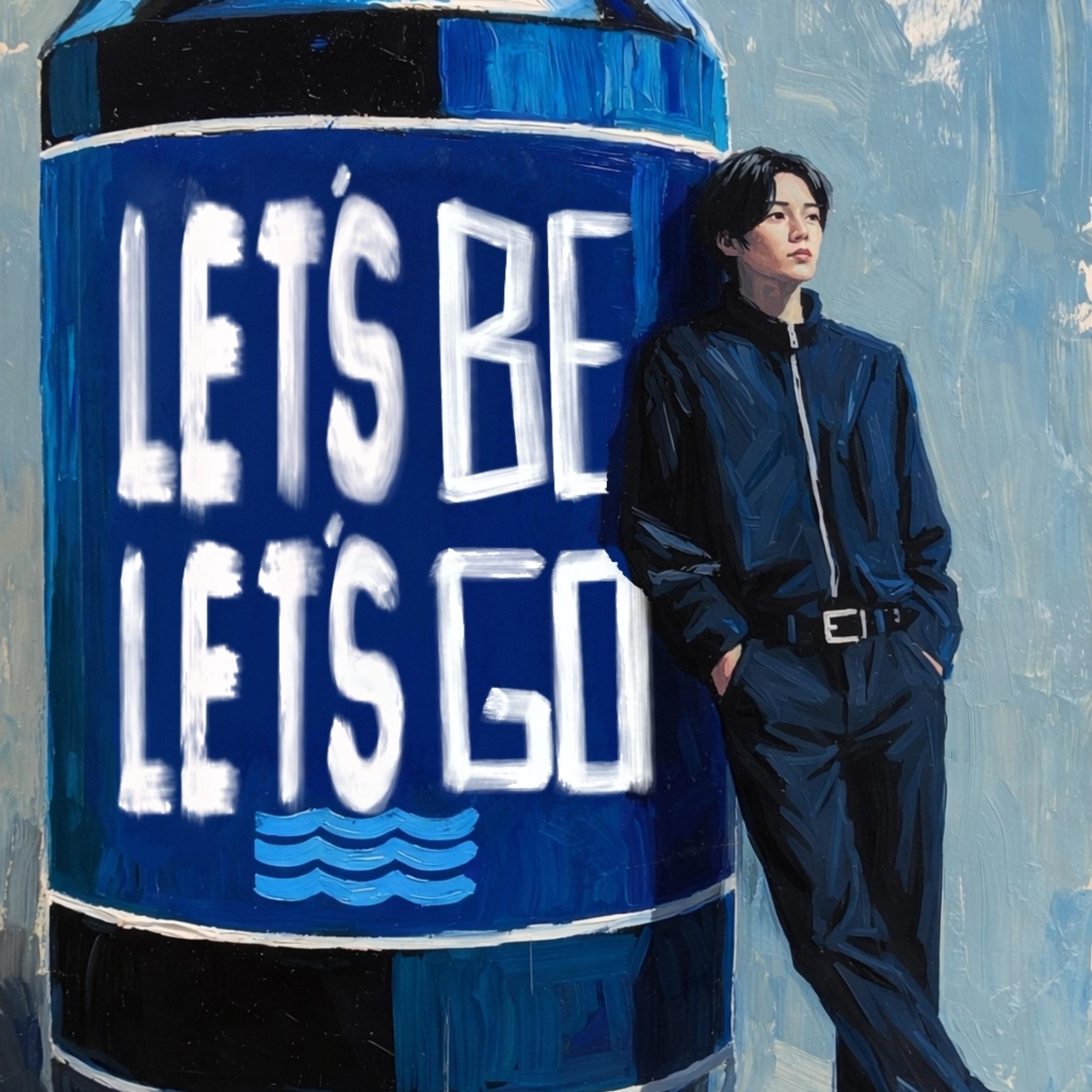 LET'S BE, LET'S GO artwork