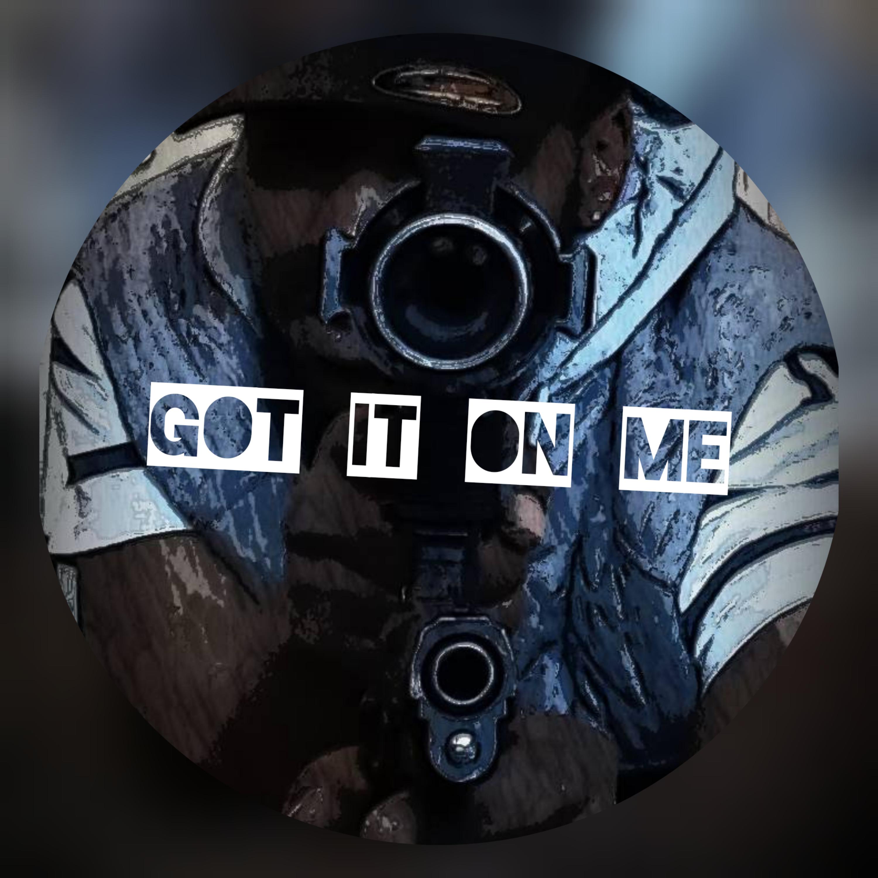 Got It On Me artwork