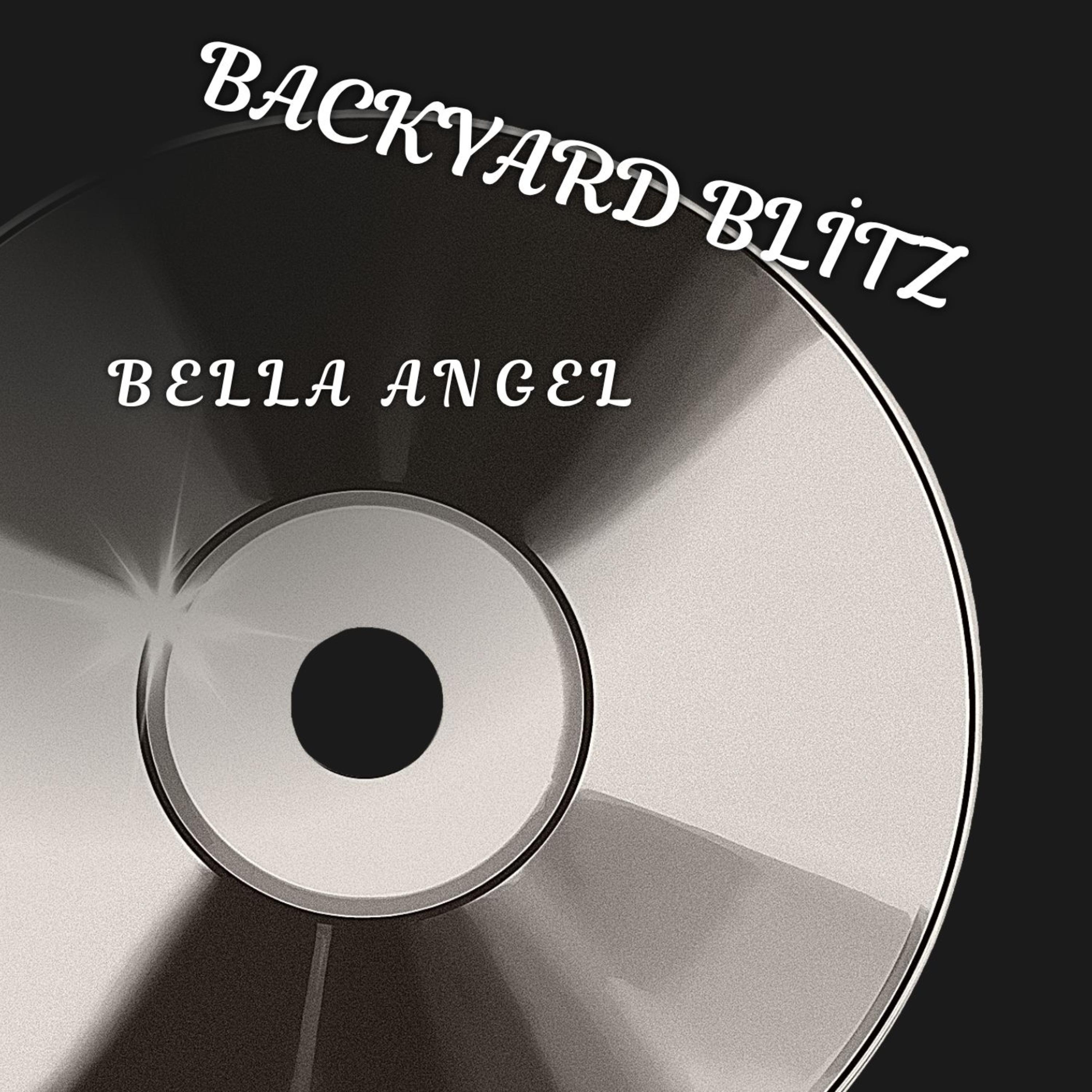 BACKYARD BLITZ by Bella Angel cover art