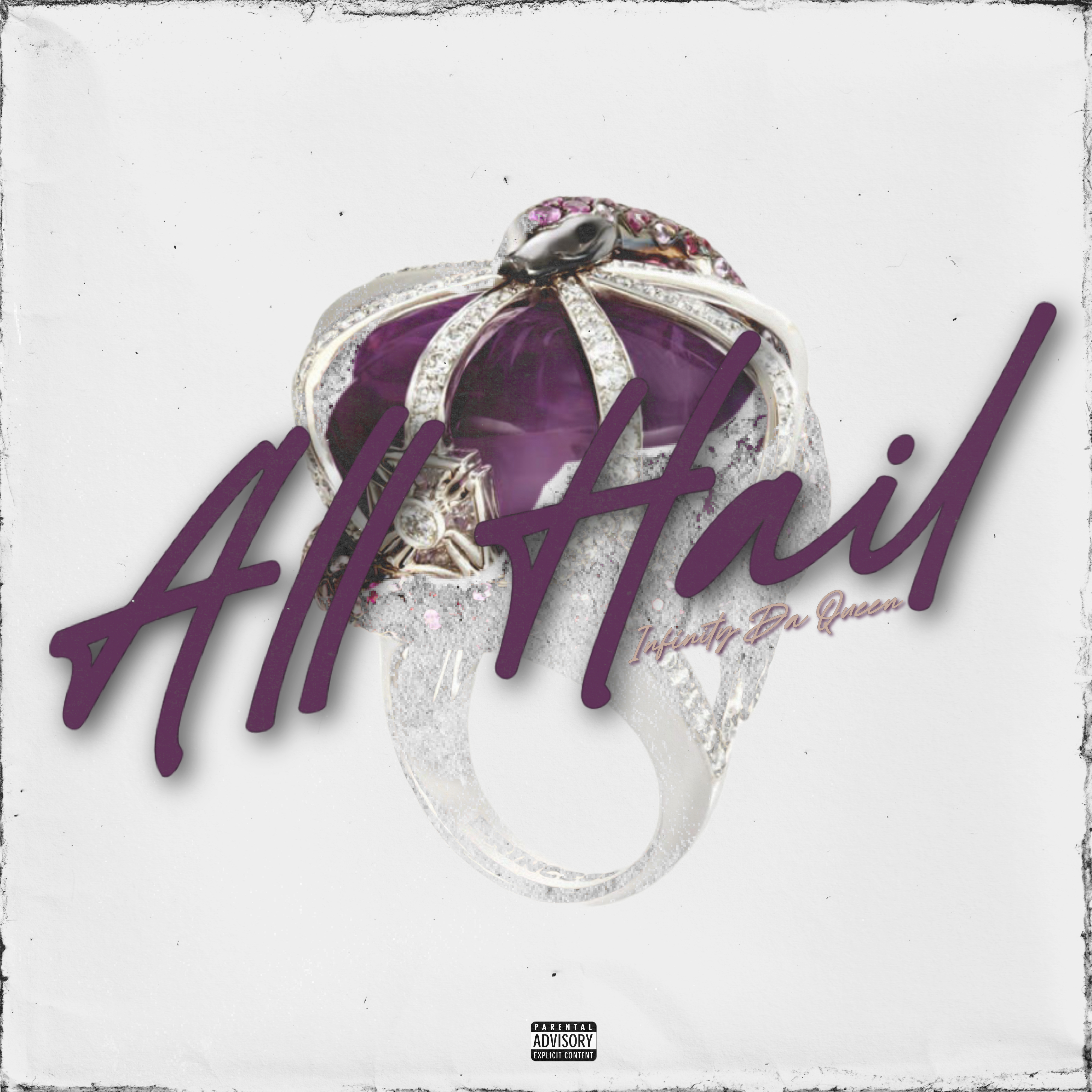 All Hail by Infinity Da Queen cover art