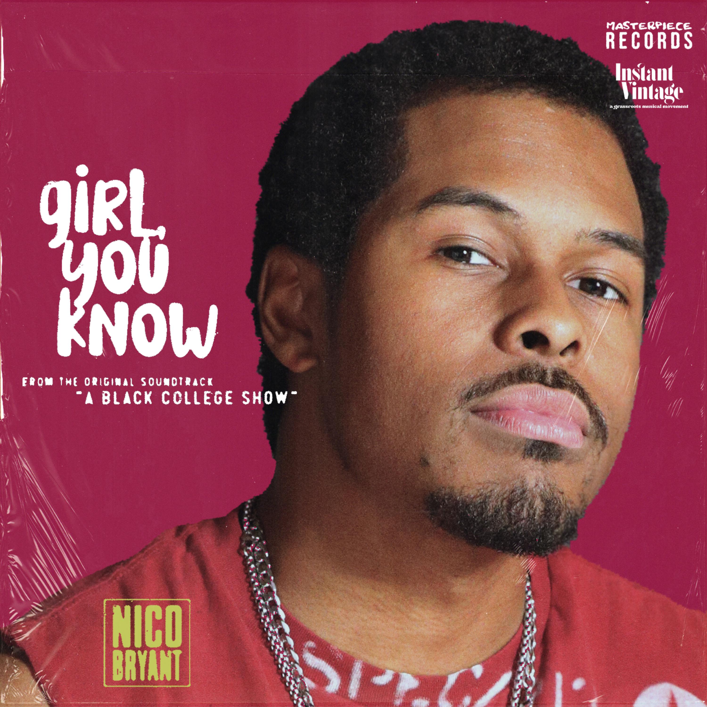 GIRL, YOU KNOW (from the "A Black College Show" soundtrack) artwork