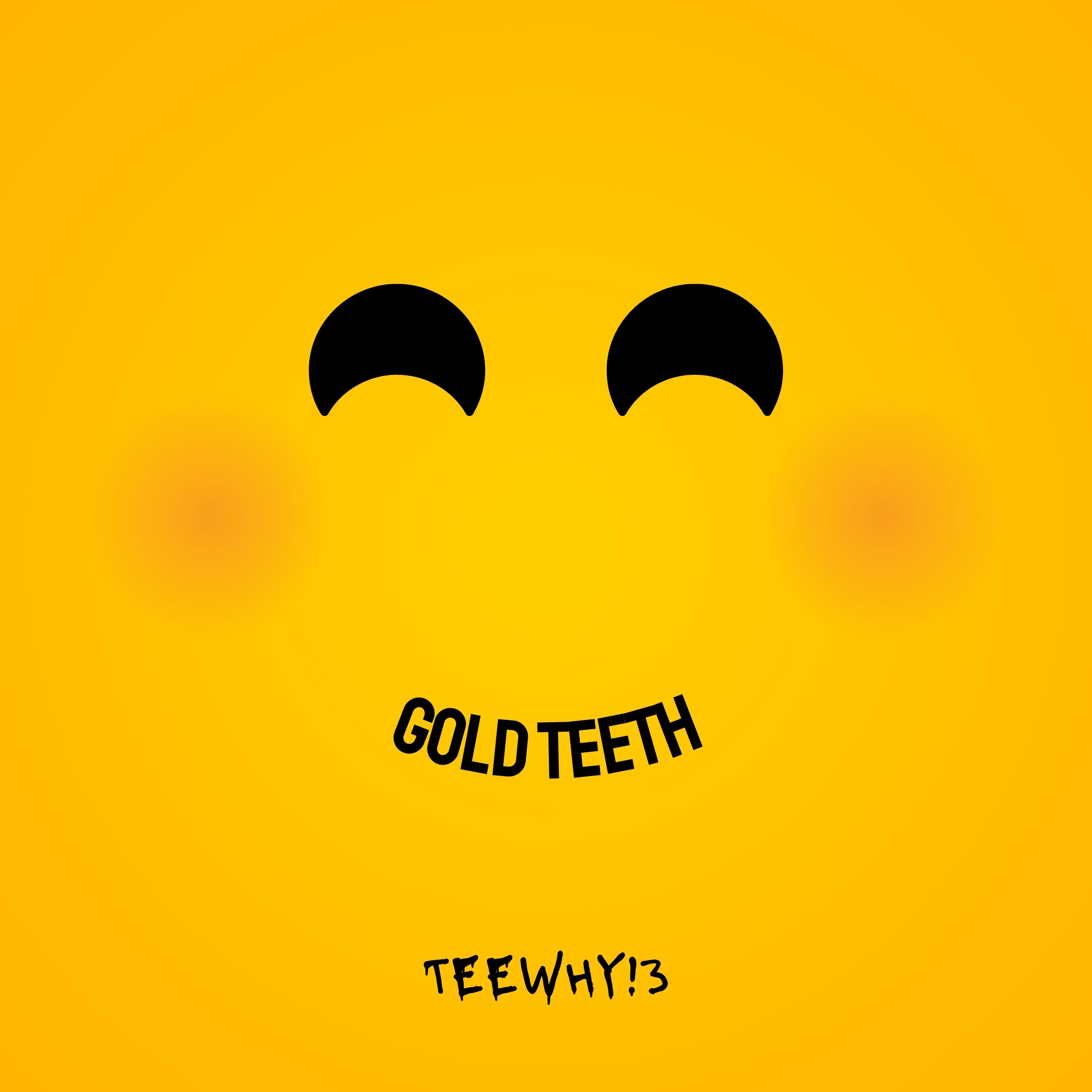 Gold Teeth by TeeWhy!3 cover art