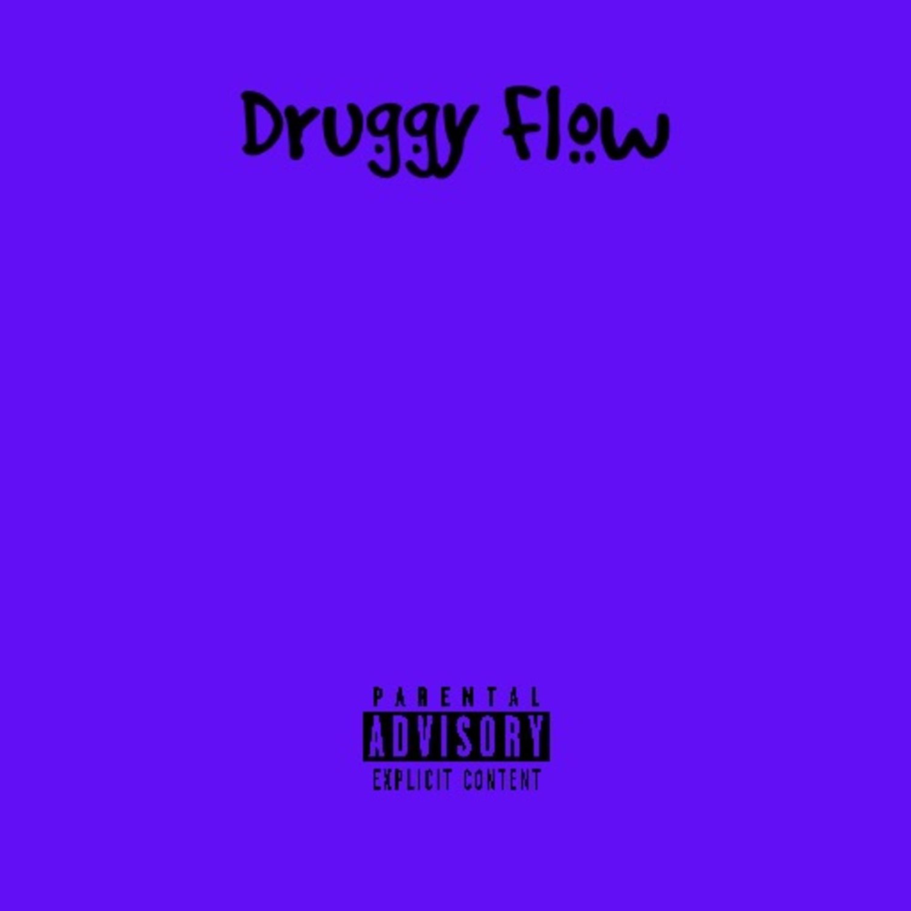 Druggy Flow artwork
