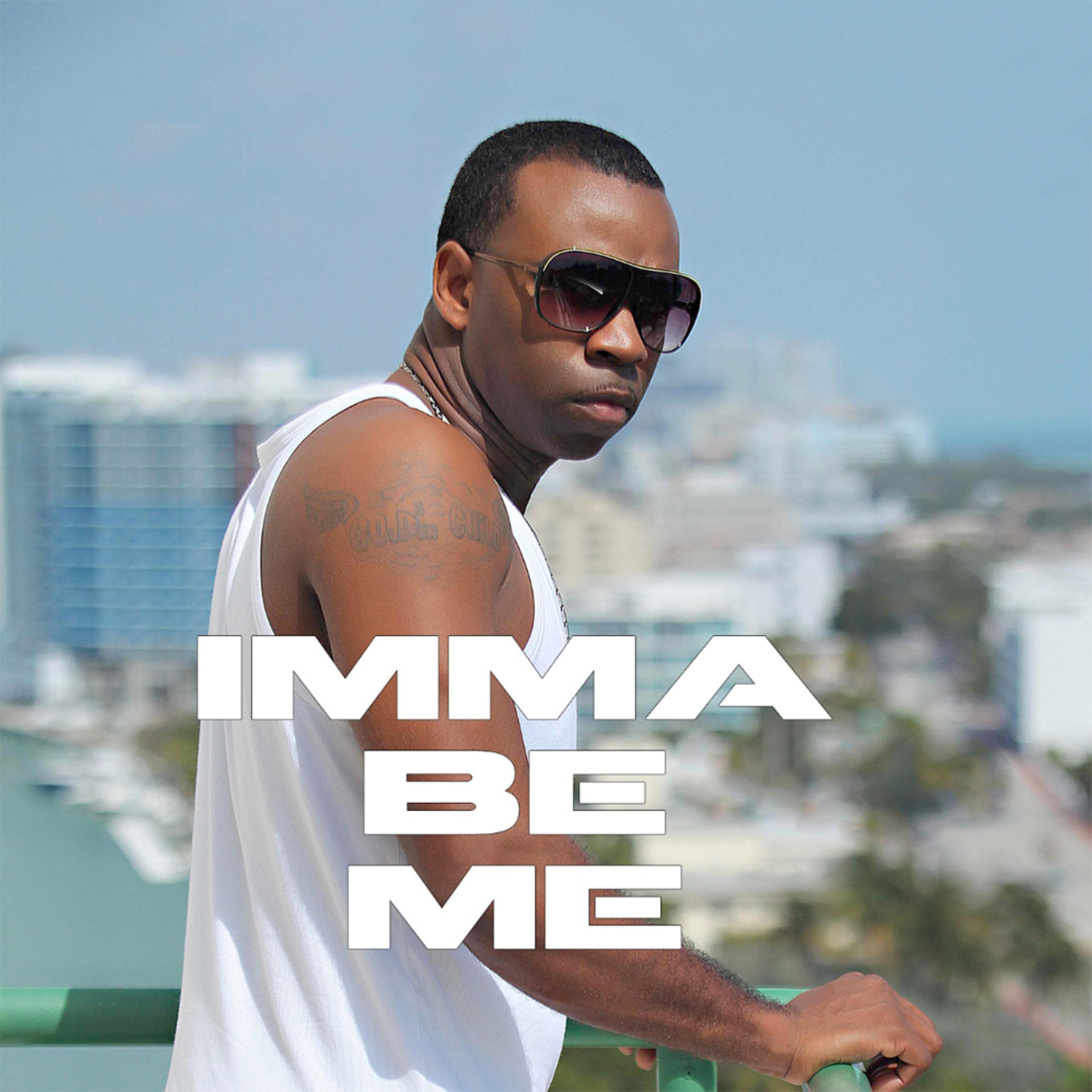 IMMA BE ME by Slicemoney cover art