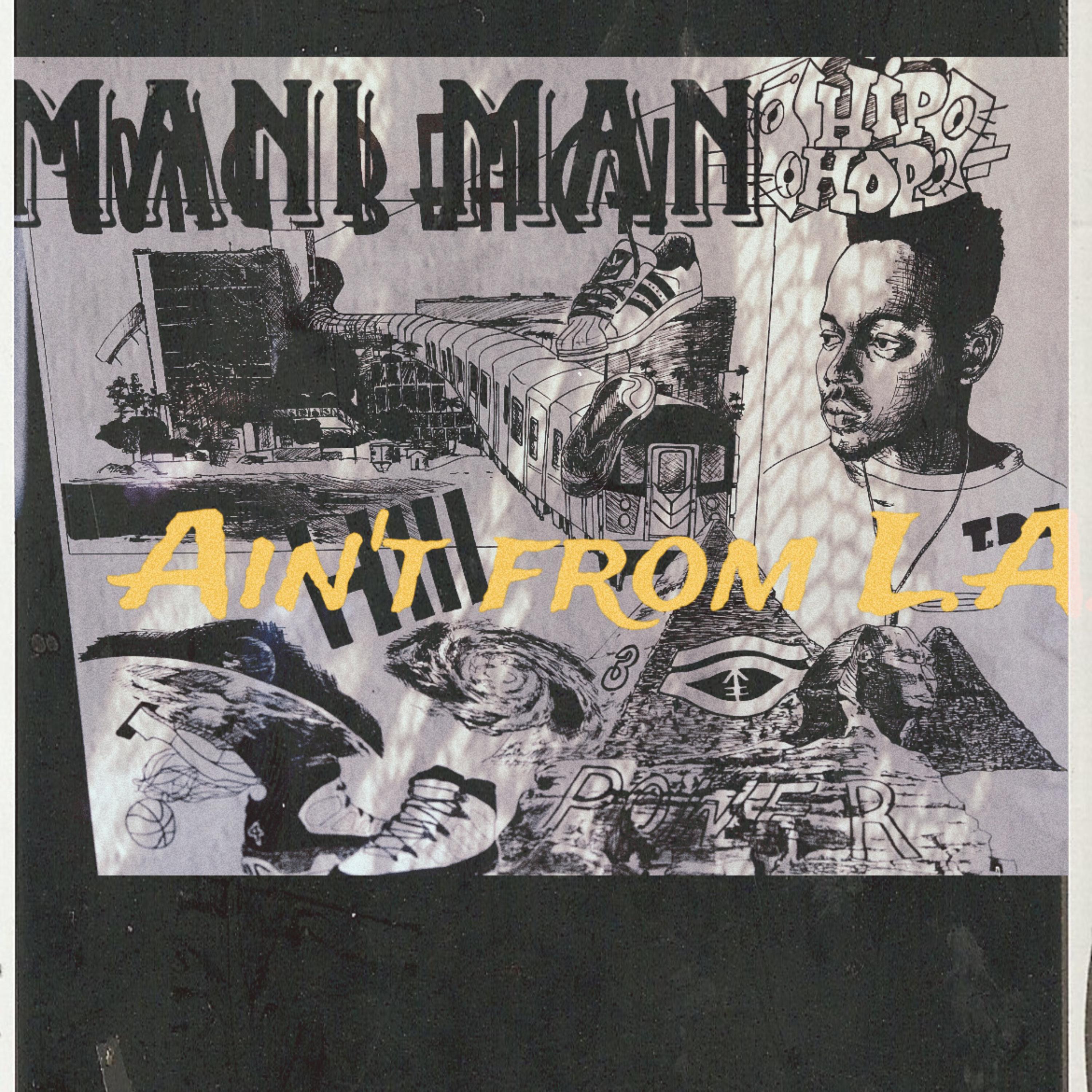 Ain’t from LA by Mani Man cover art
