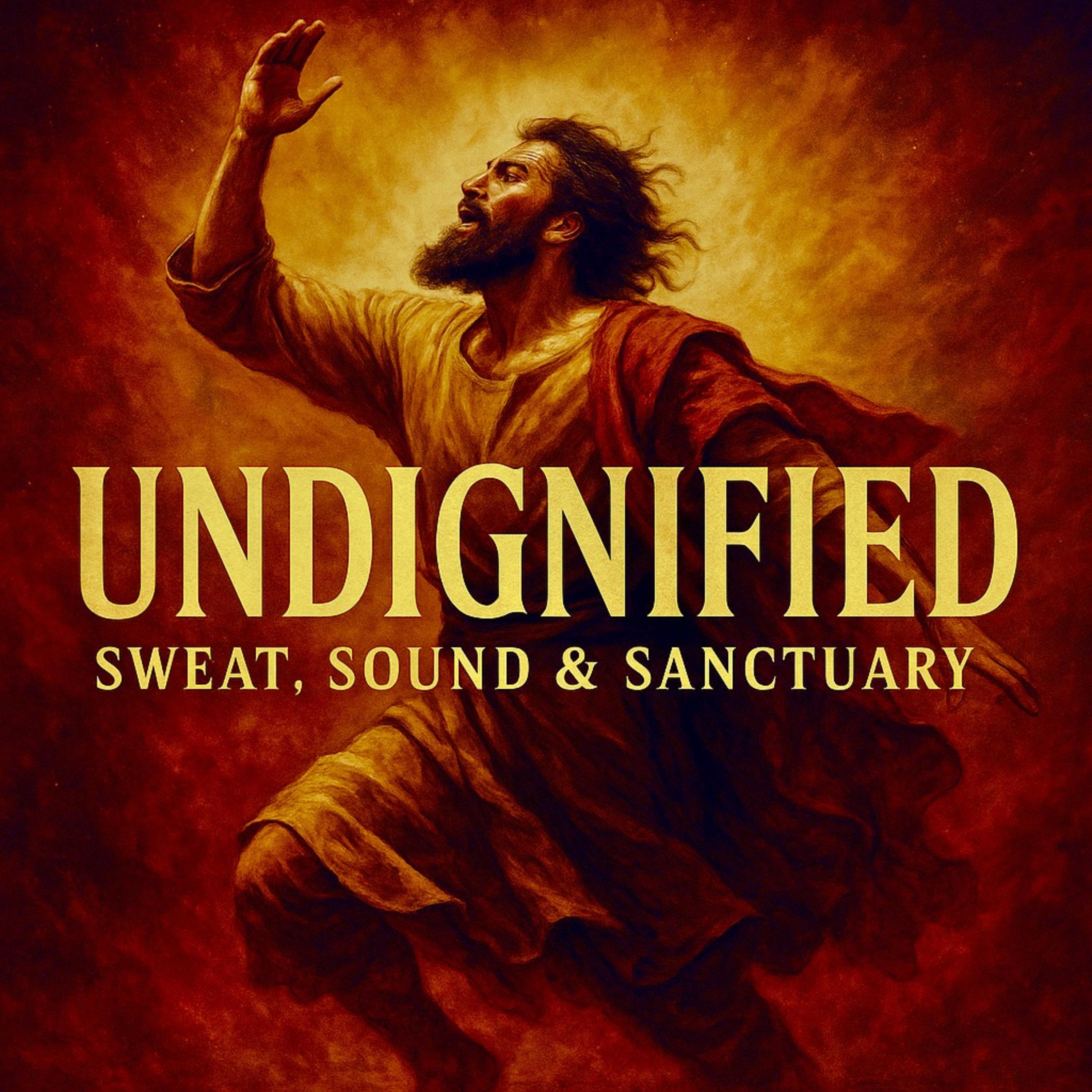 Undignified: Sweat, Sound & Sanctuary - Prophetic Instrumentals artwork