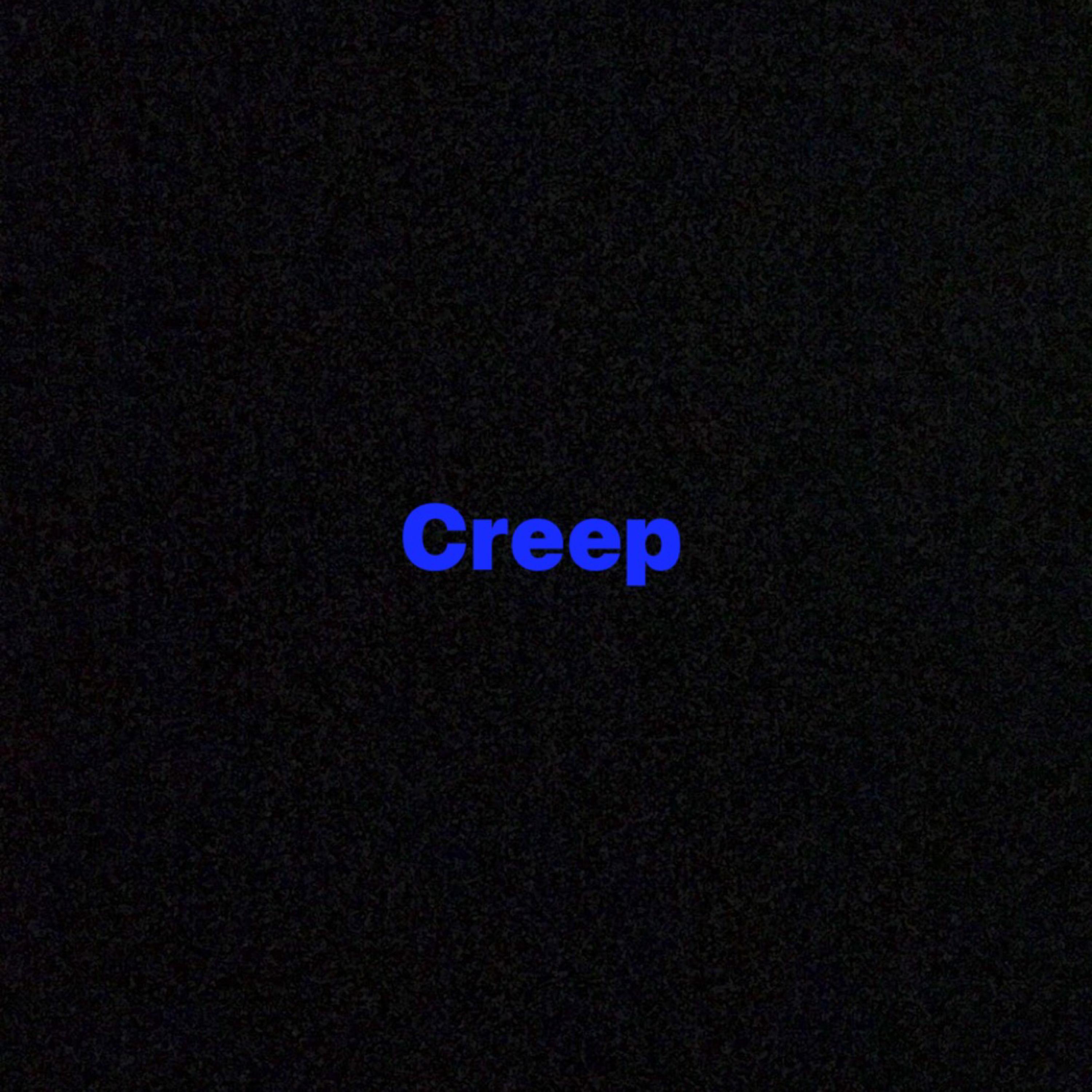 Creep artwork