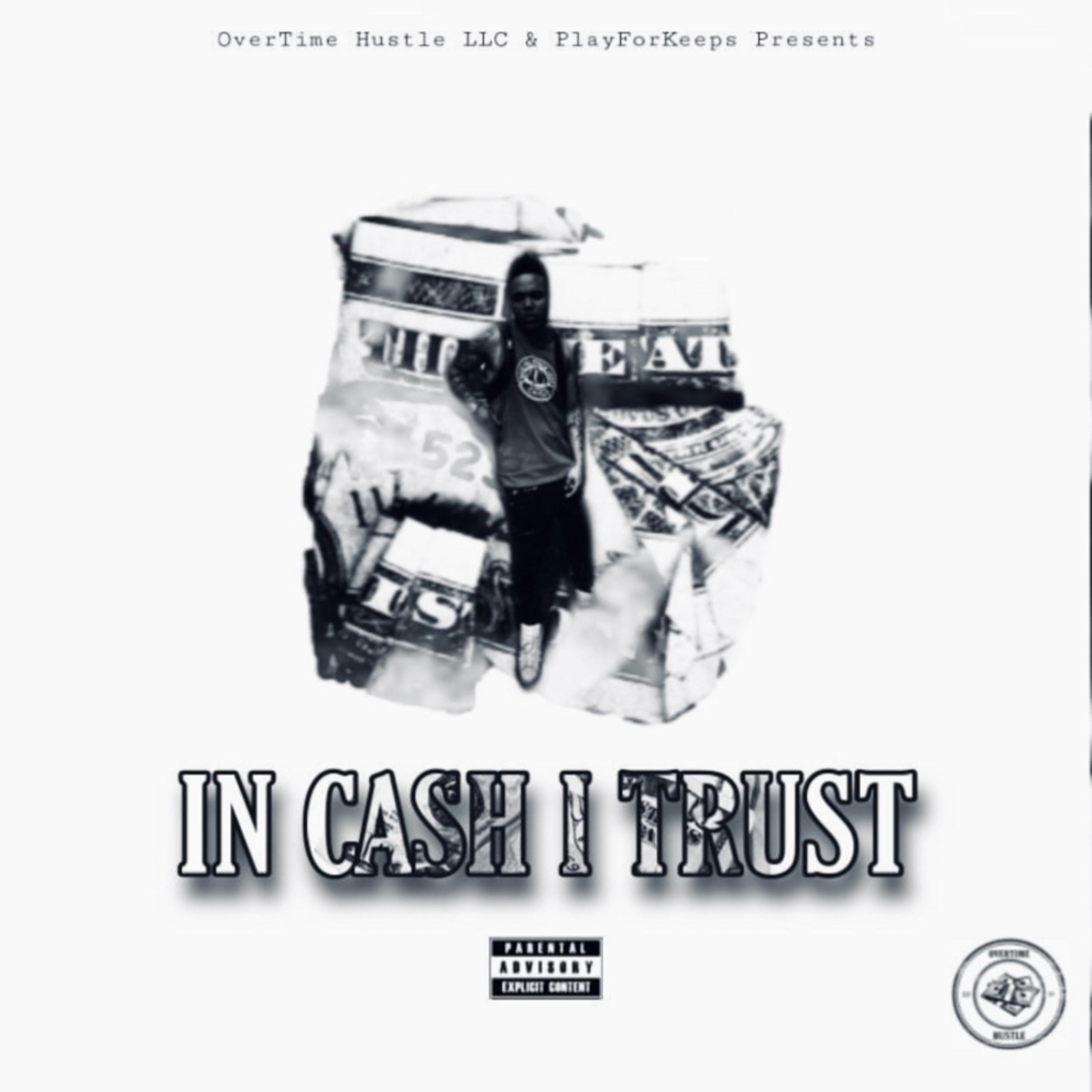 In Cash I Trust artwork