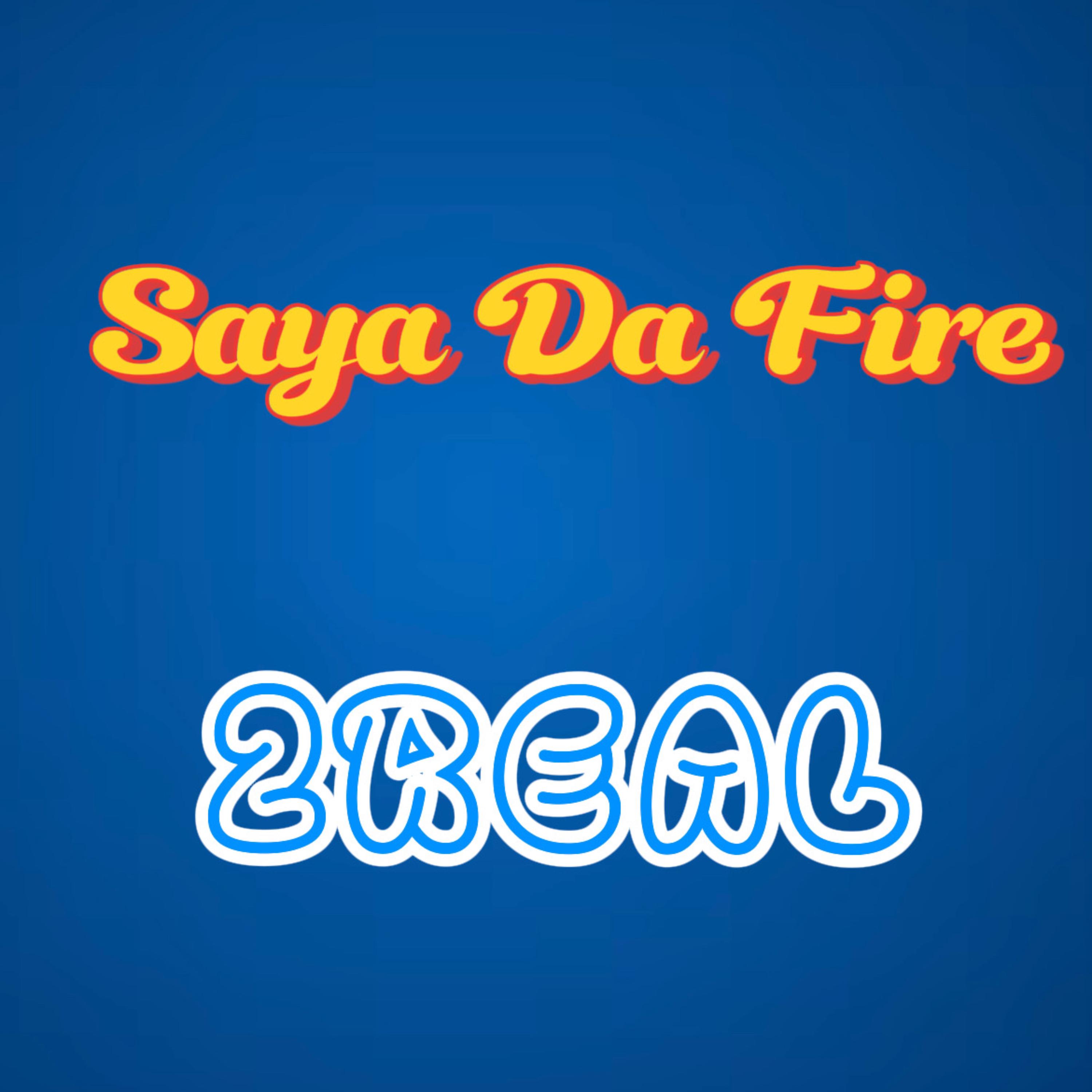 2 REAL by Saya Da Fire cover art
