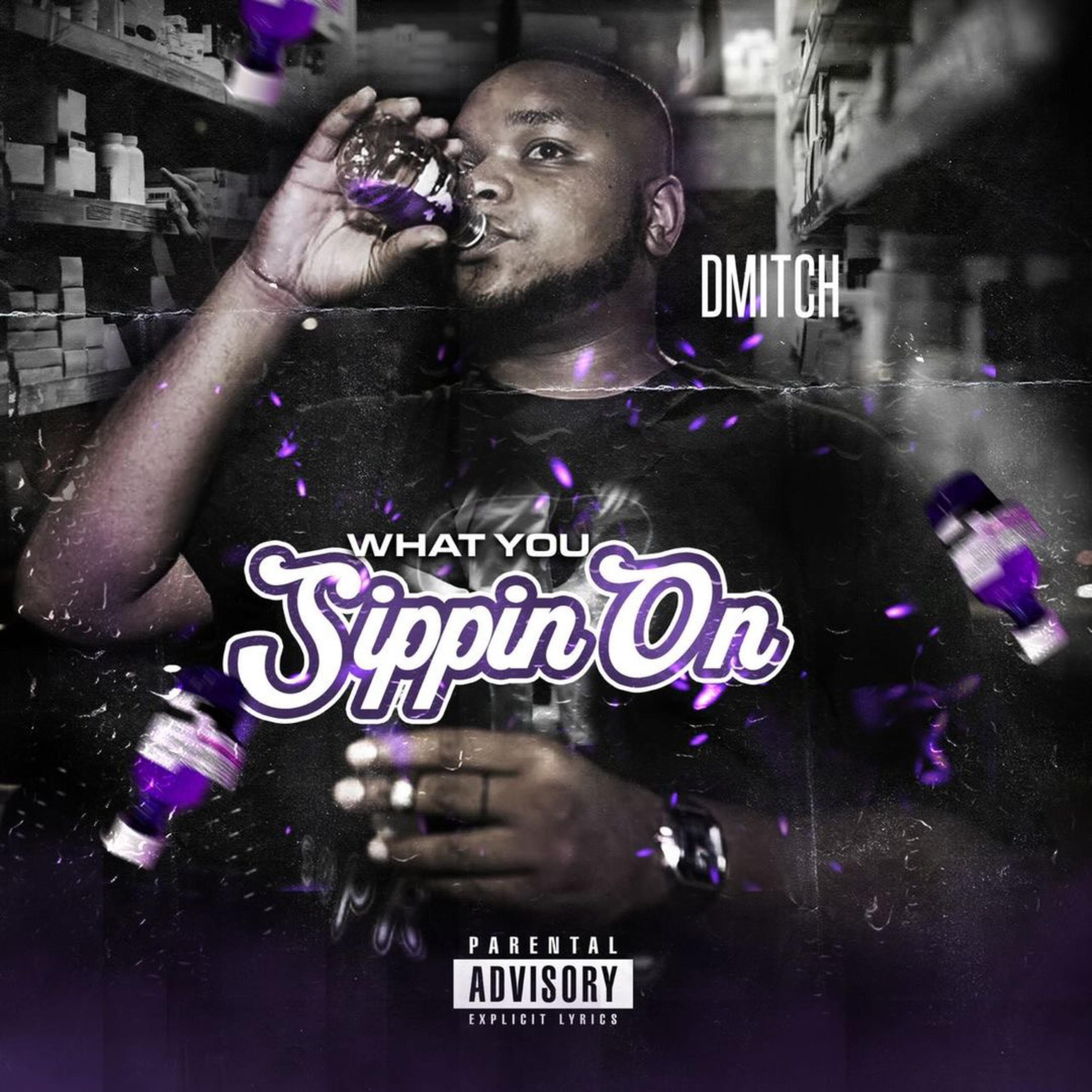 What You Sippin On? artwork