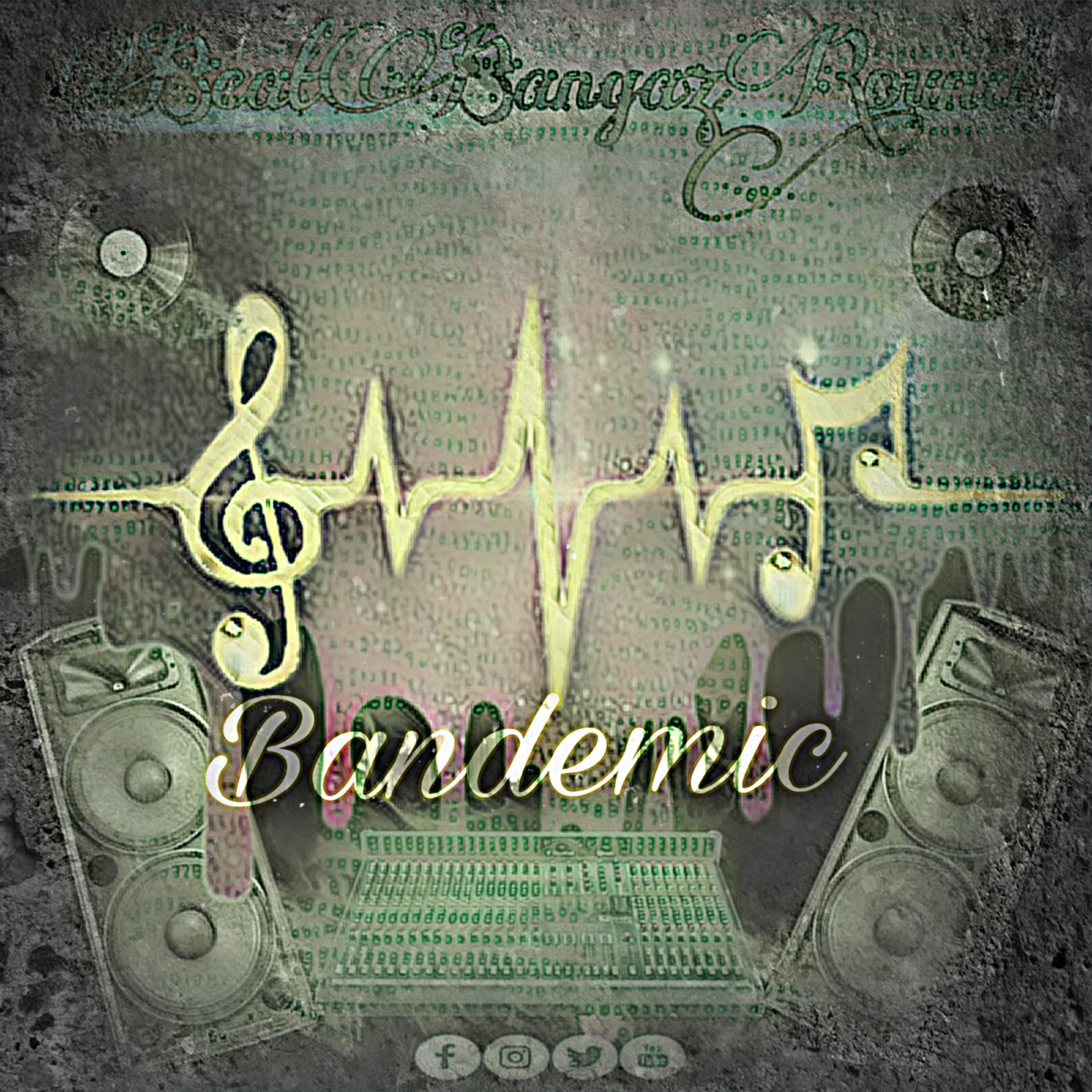 Bandemic by RoundDaMelodyGawd cover art