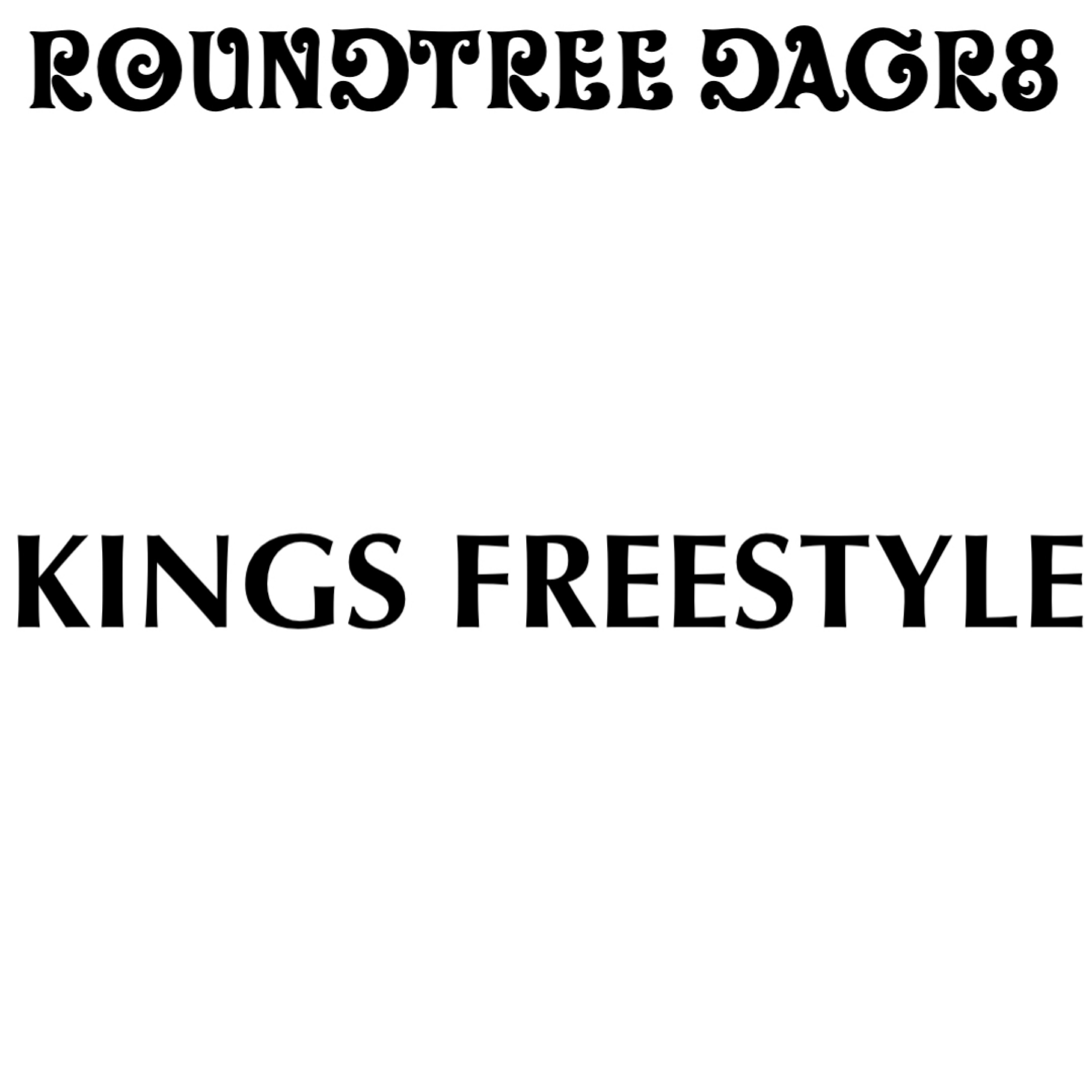 Kings Freestyle by Roundtree DaGr8 cover art