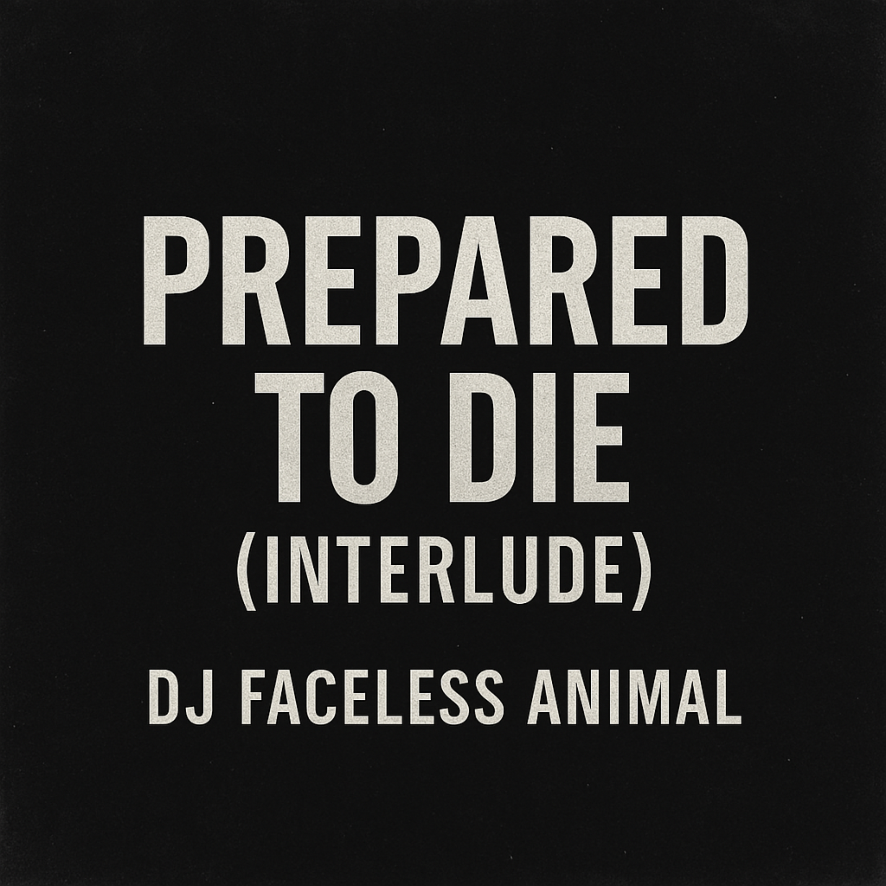 Prepared to Die (Interlude) artwork