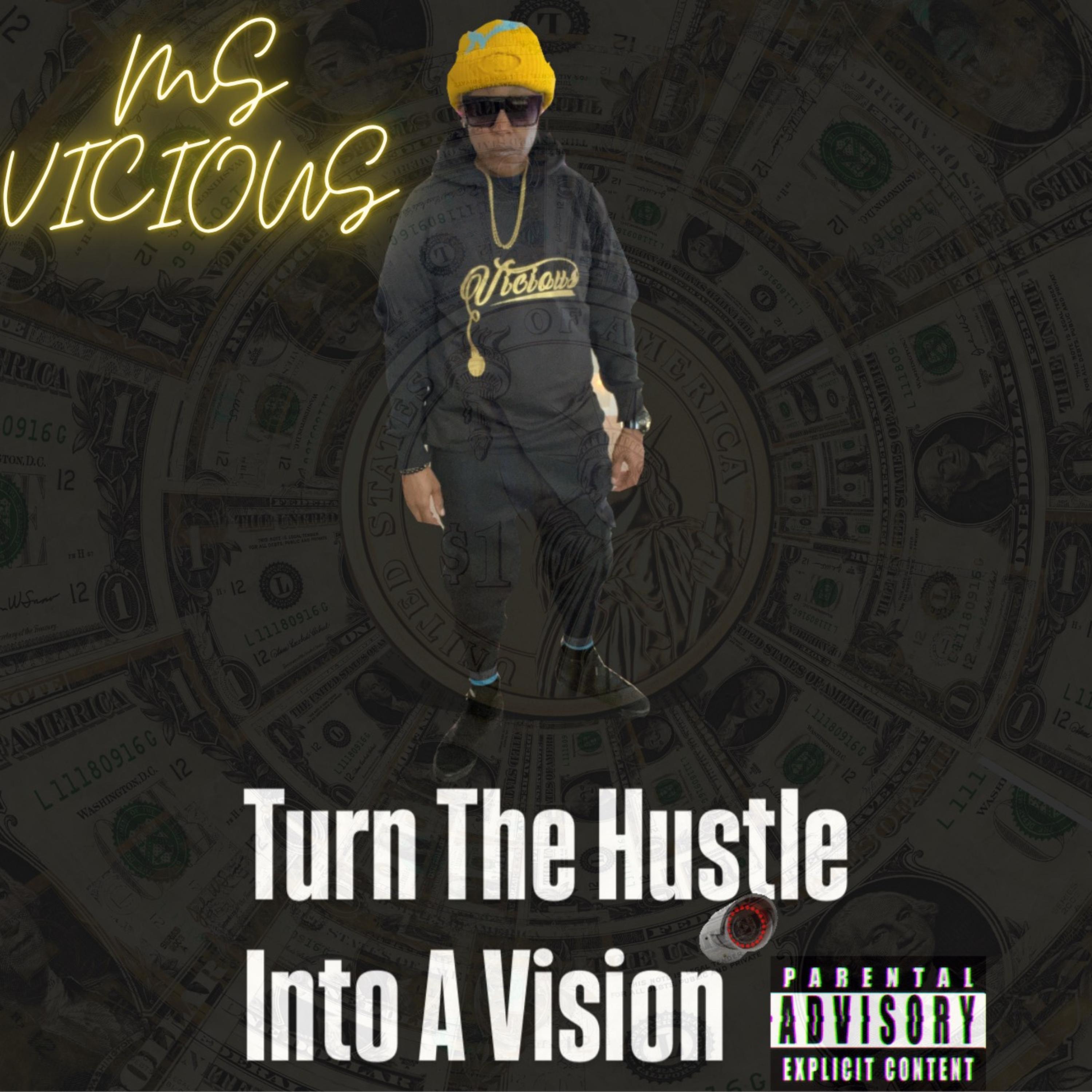Turn The Hustle Into A Vision artwork