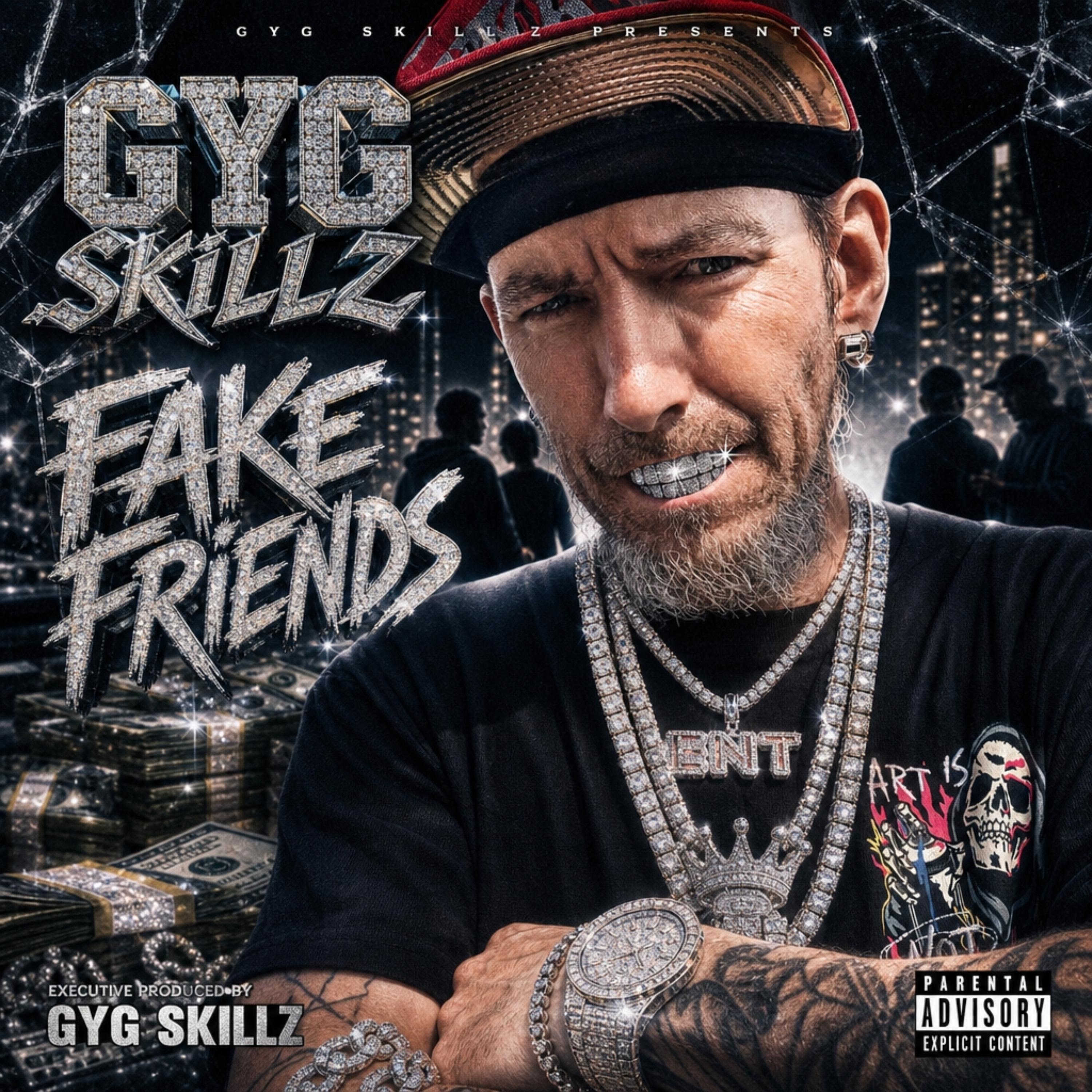 Fake Friends by GYG $killz cover art