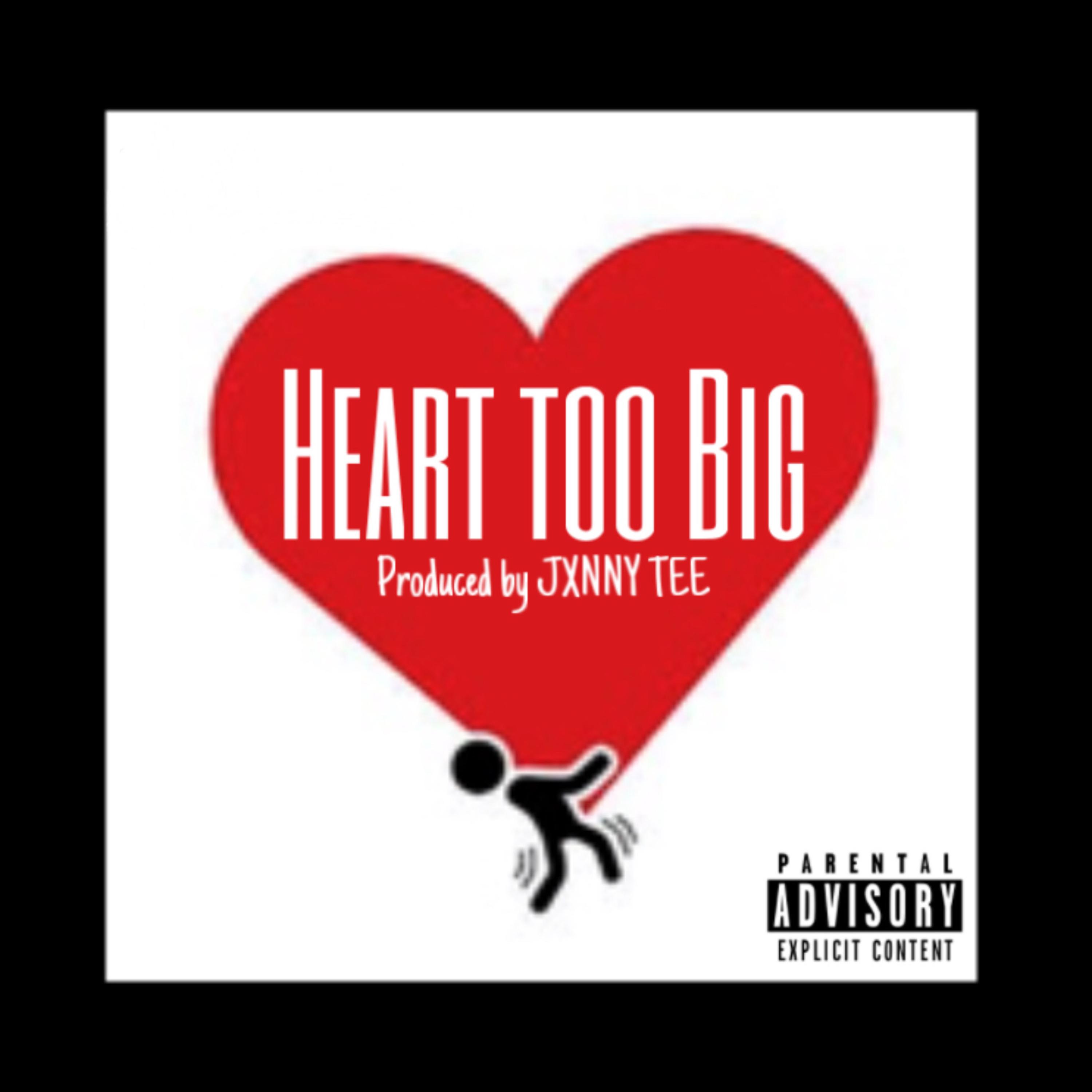 Heart Too Big artwork