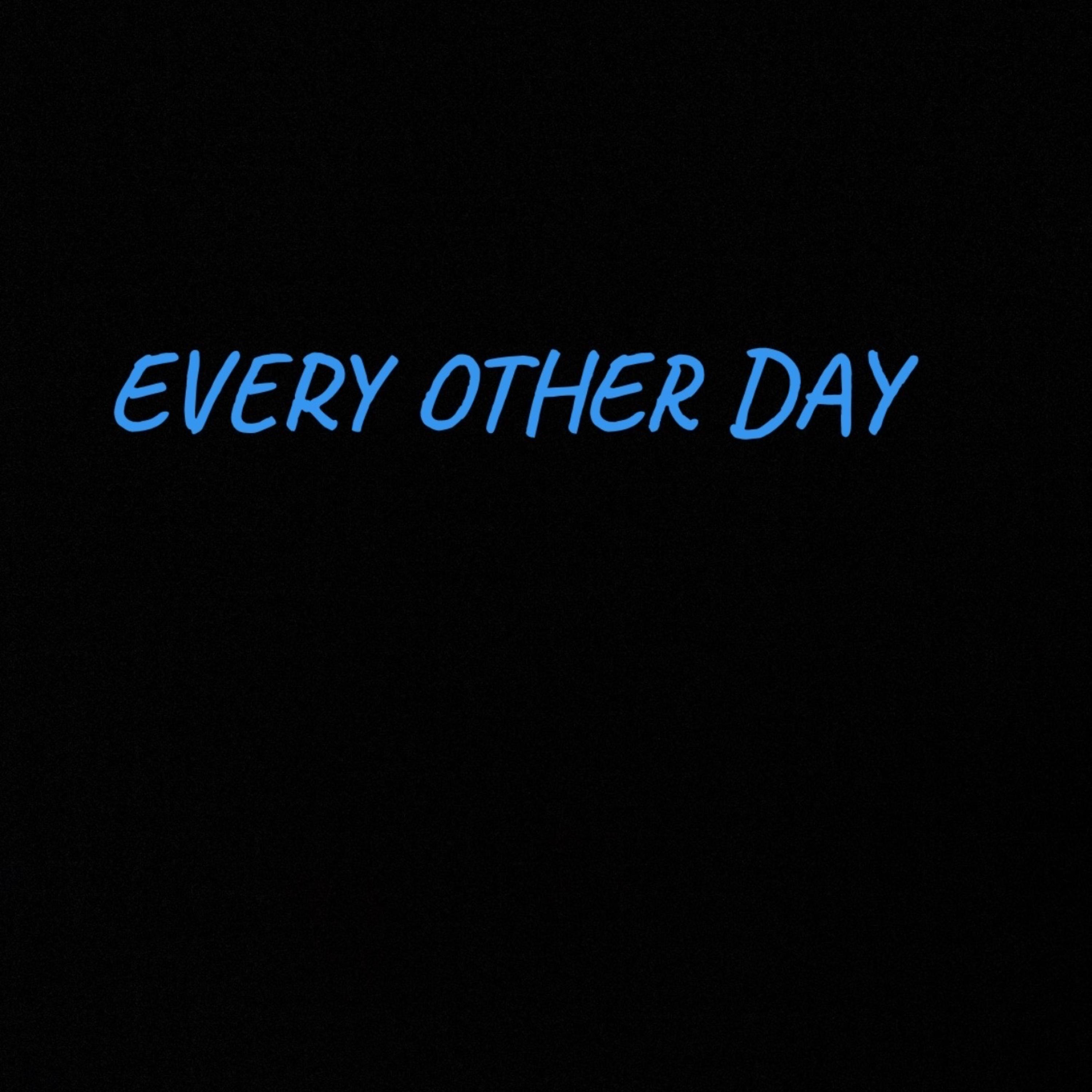 EVERY OTHER DAY artwork