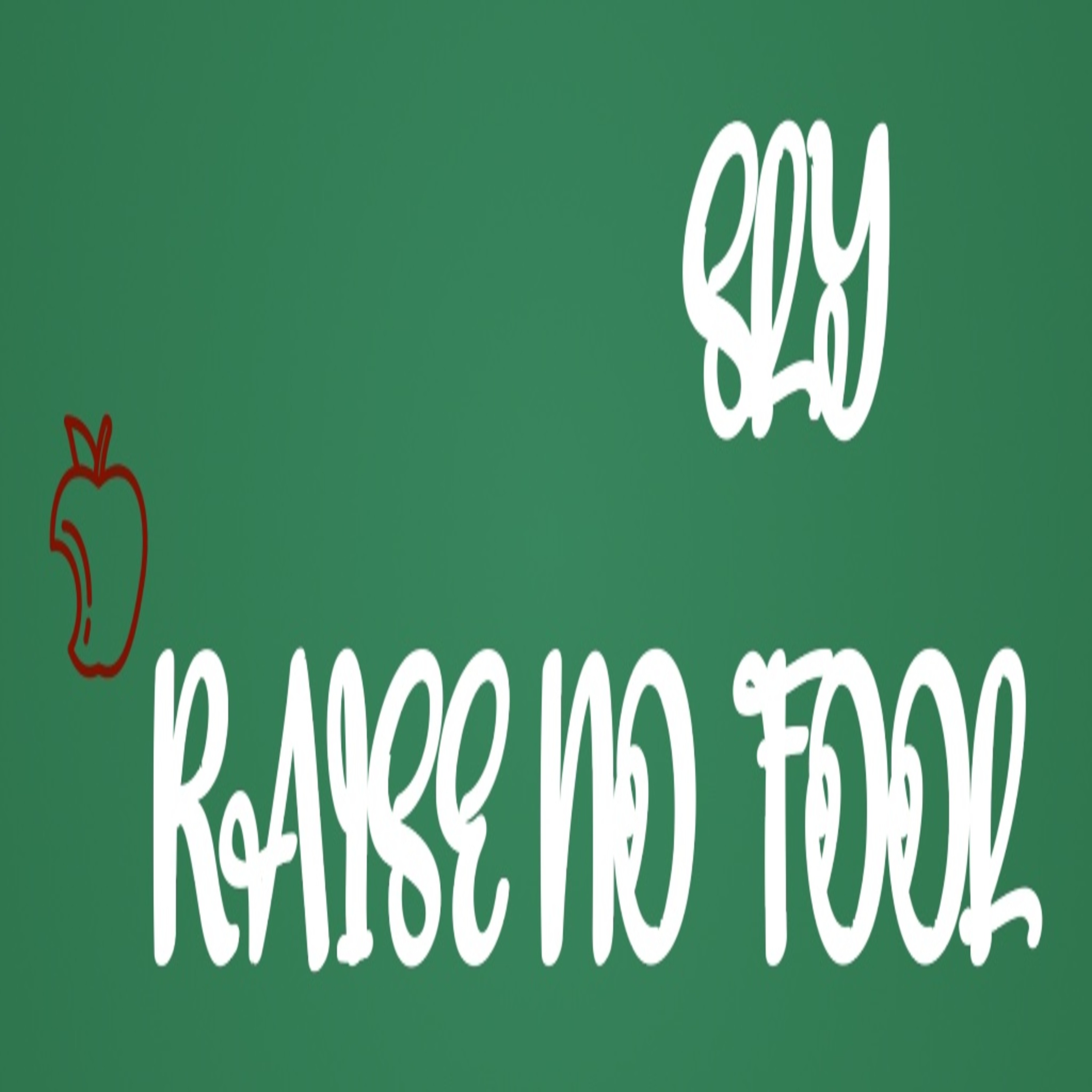 RAISE NO FOOL artwork