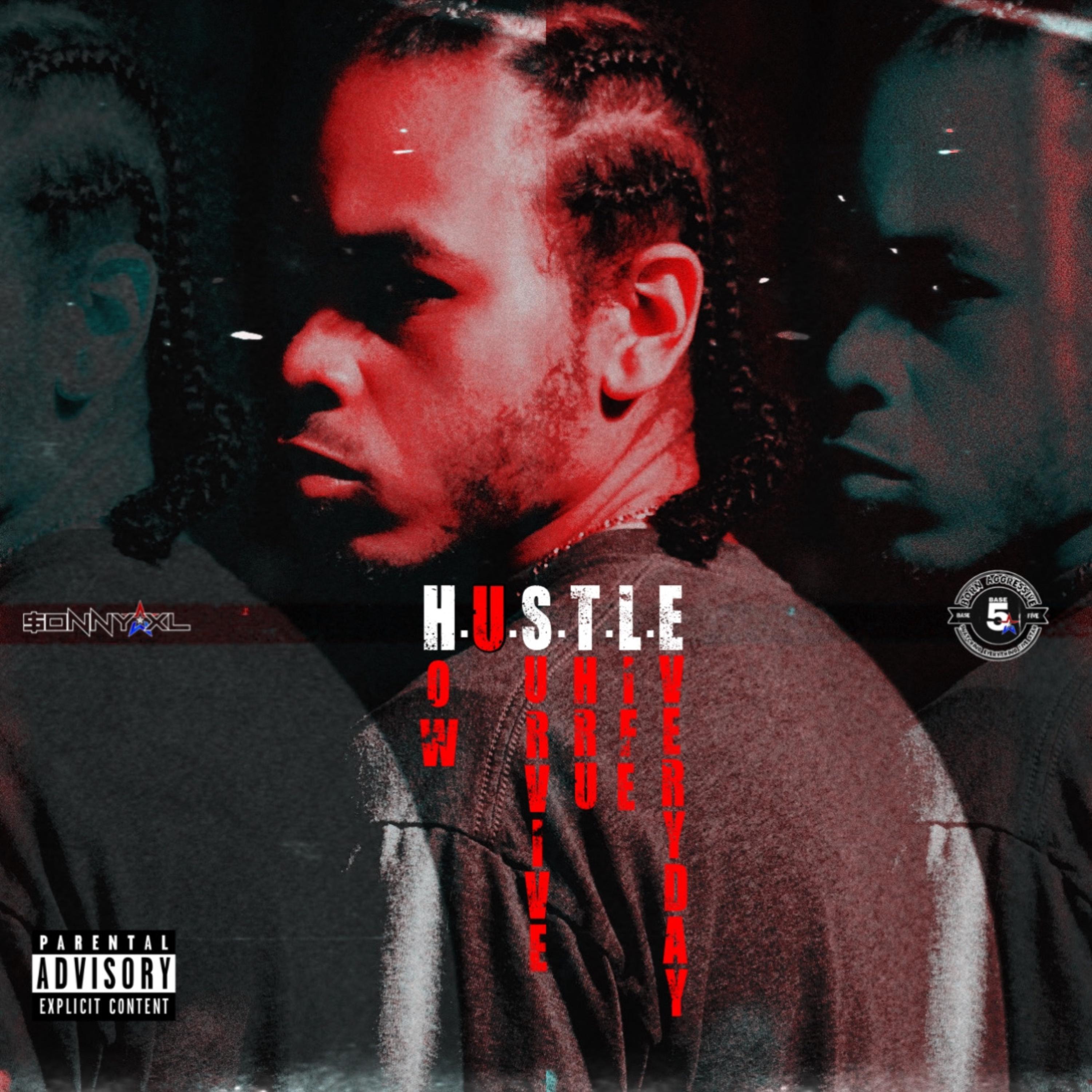 H.U.S.T.L.E (How U Survive Thru Life Everyday) artwork