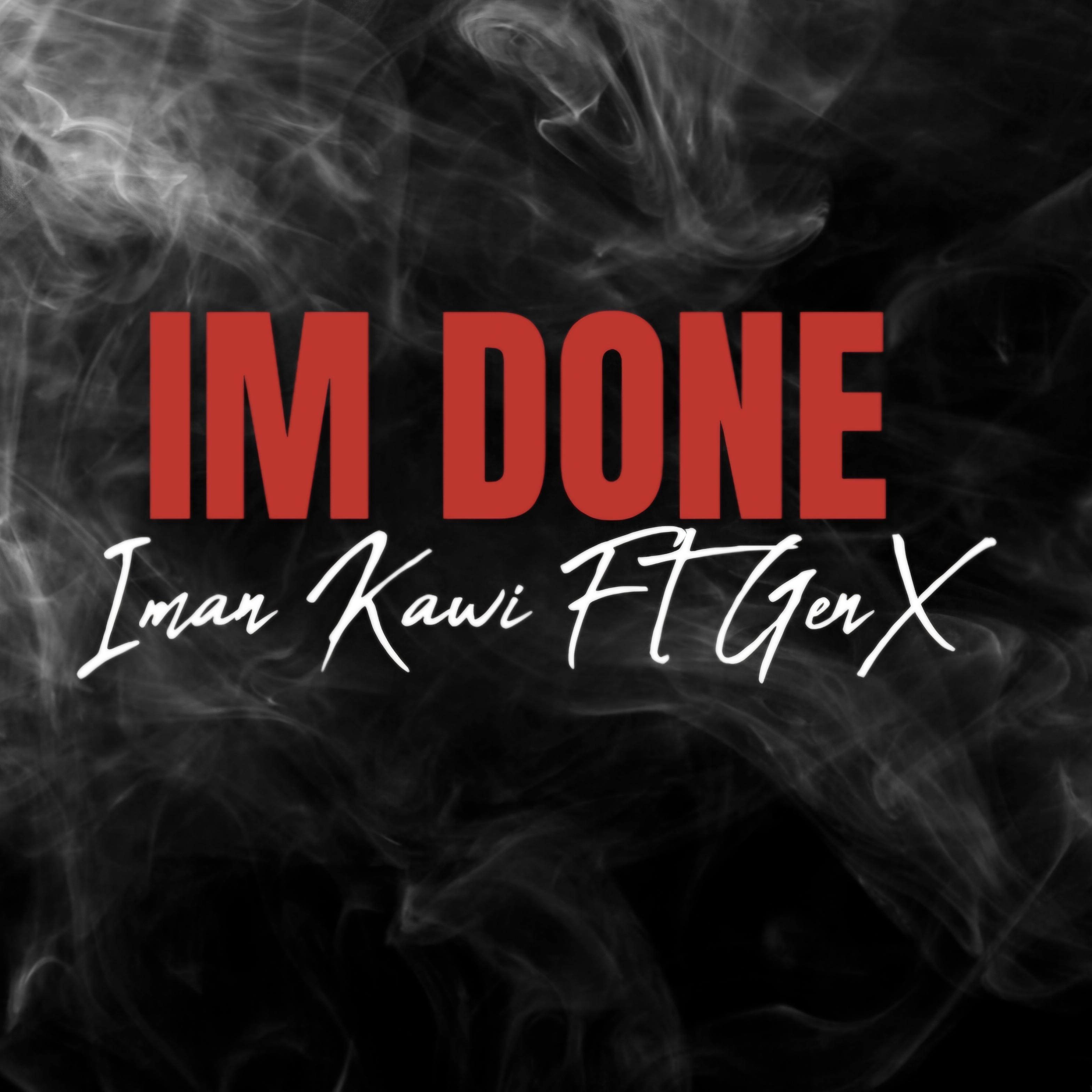 Im Done by Iman Kawi cover art