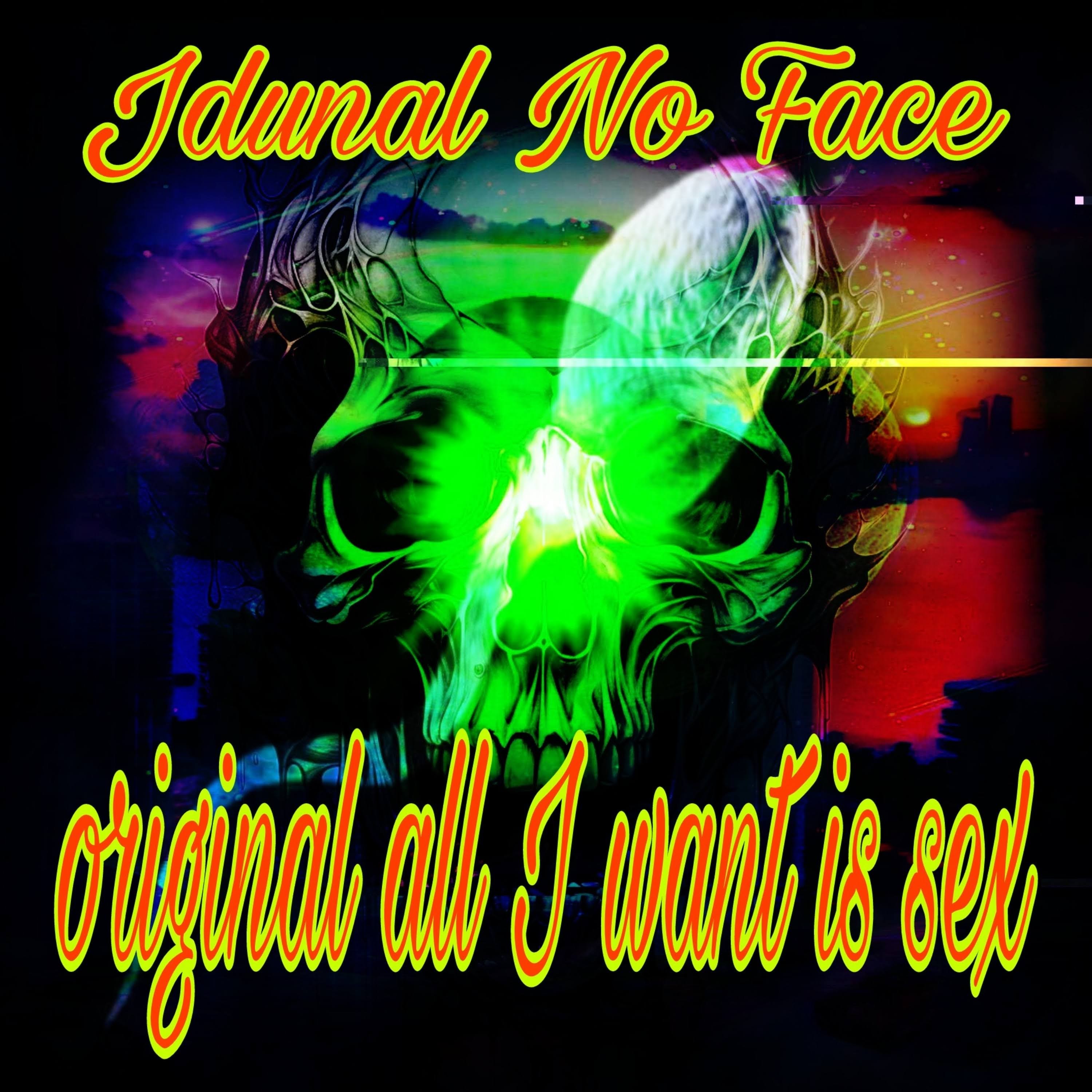 Original all I want is sex artwork