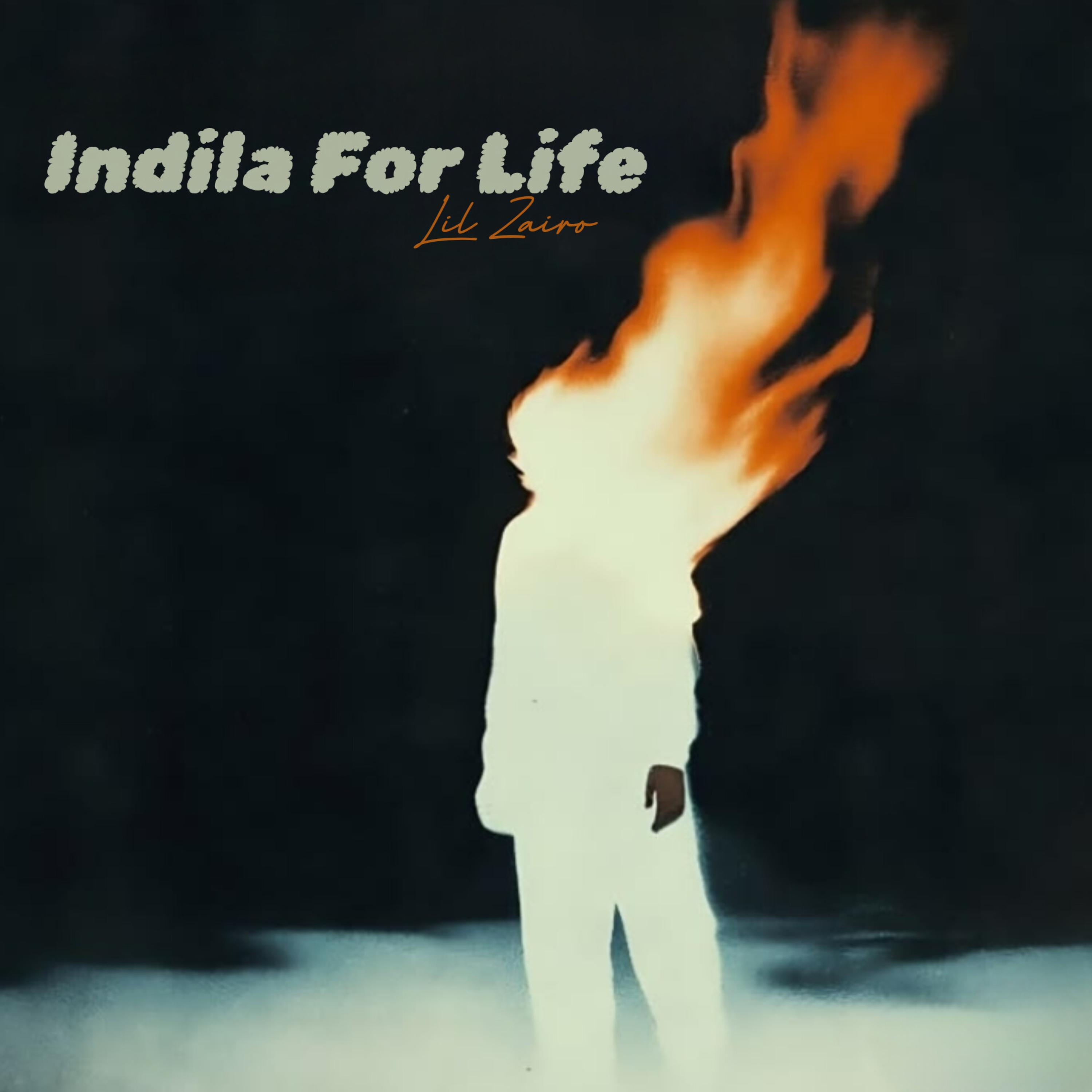 Indila For Life by Lil Zairo cover art