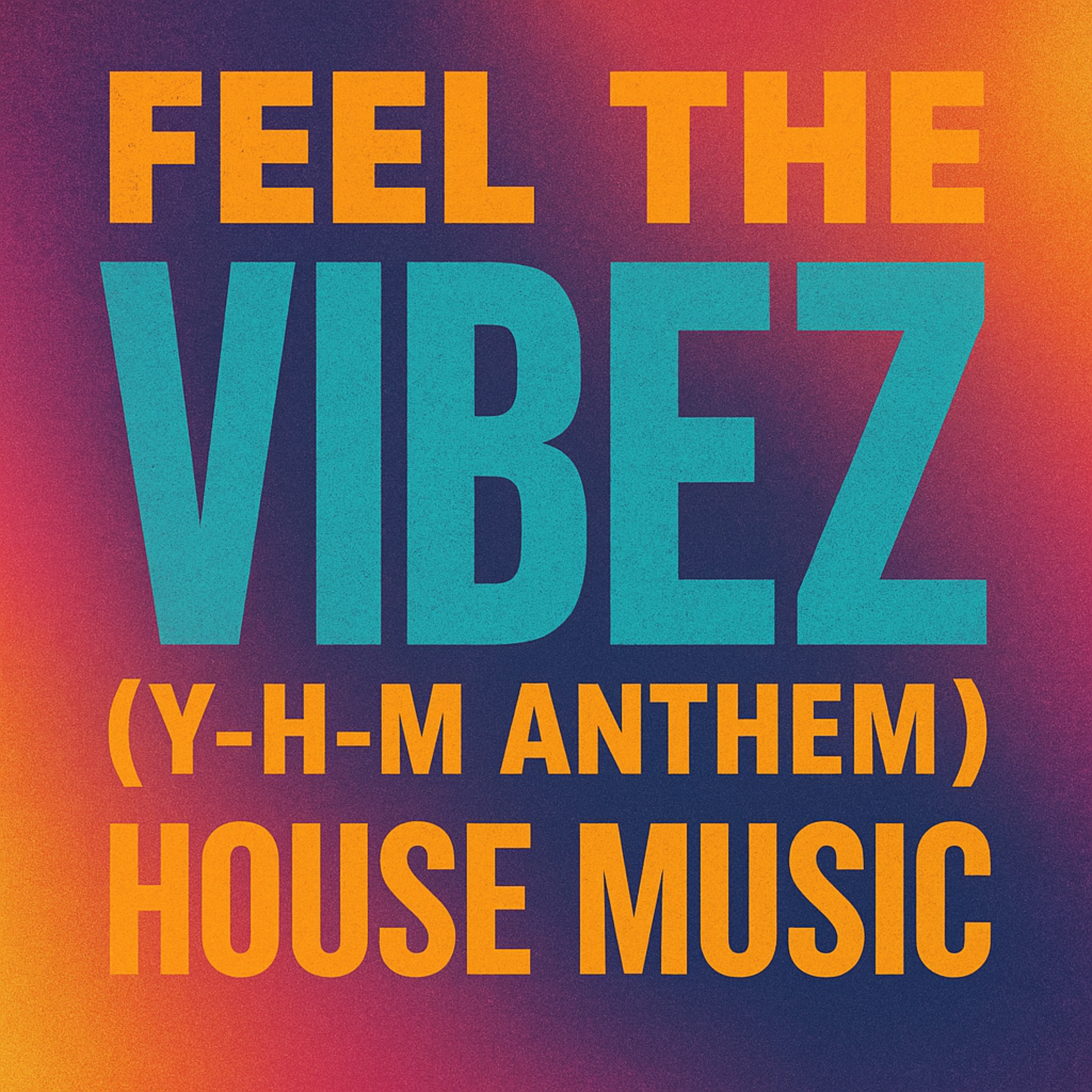 Feel the Vibez artwork