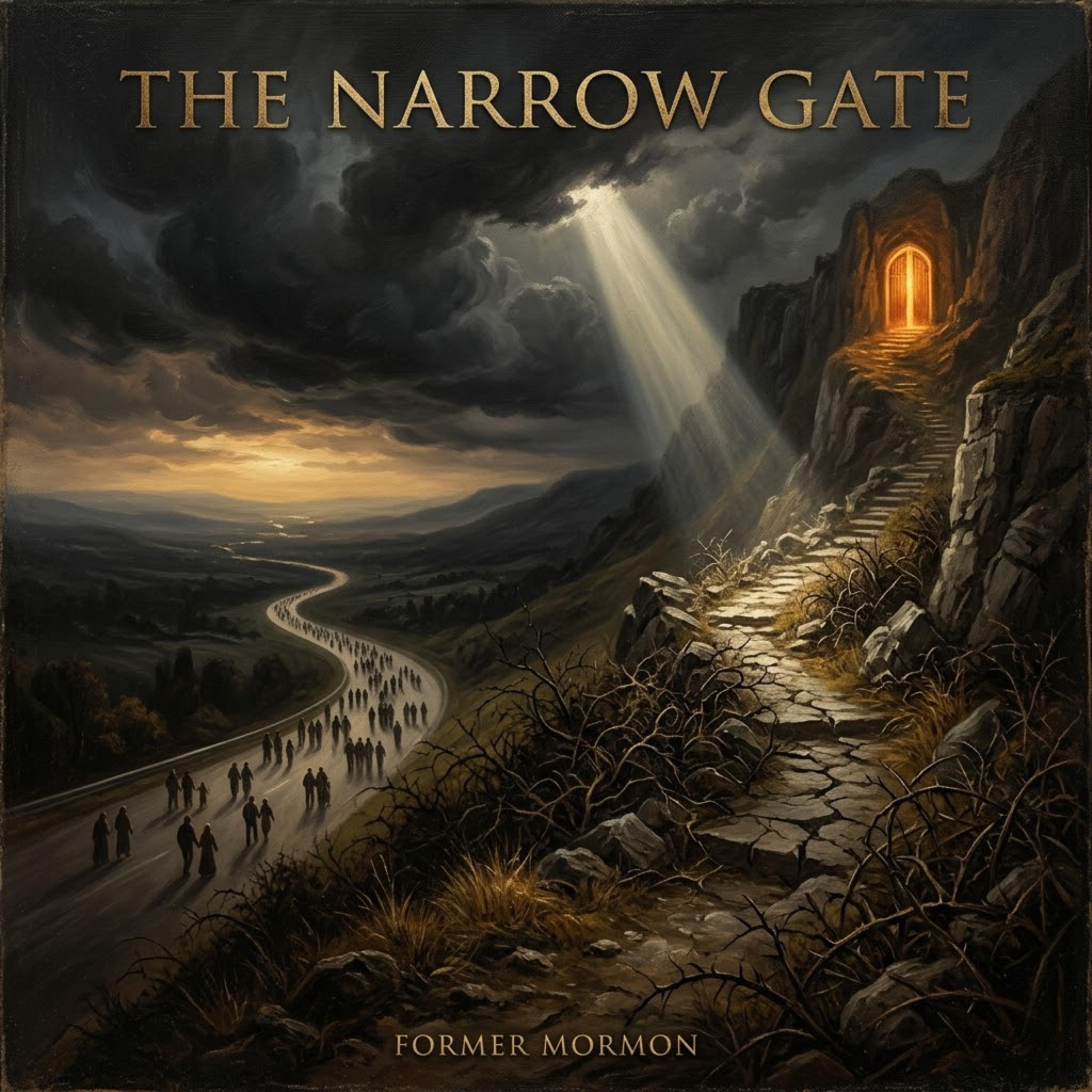 The Narrow Gate by Former Mormon - Living For Christ cover art