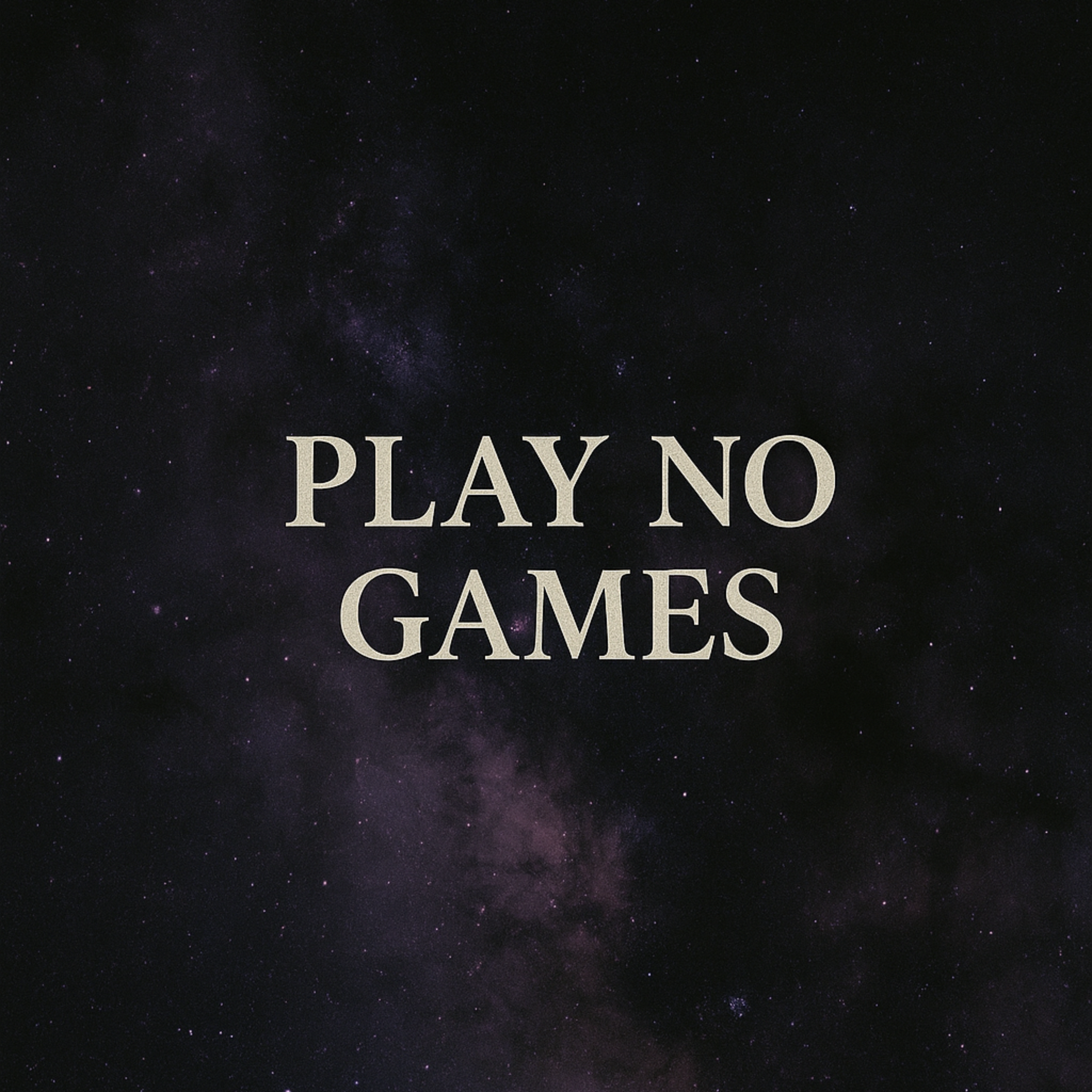 Play No Games artwork