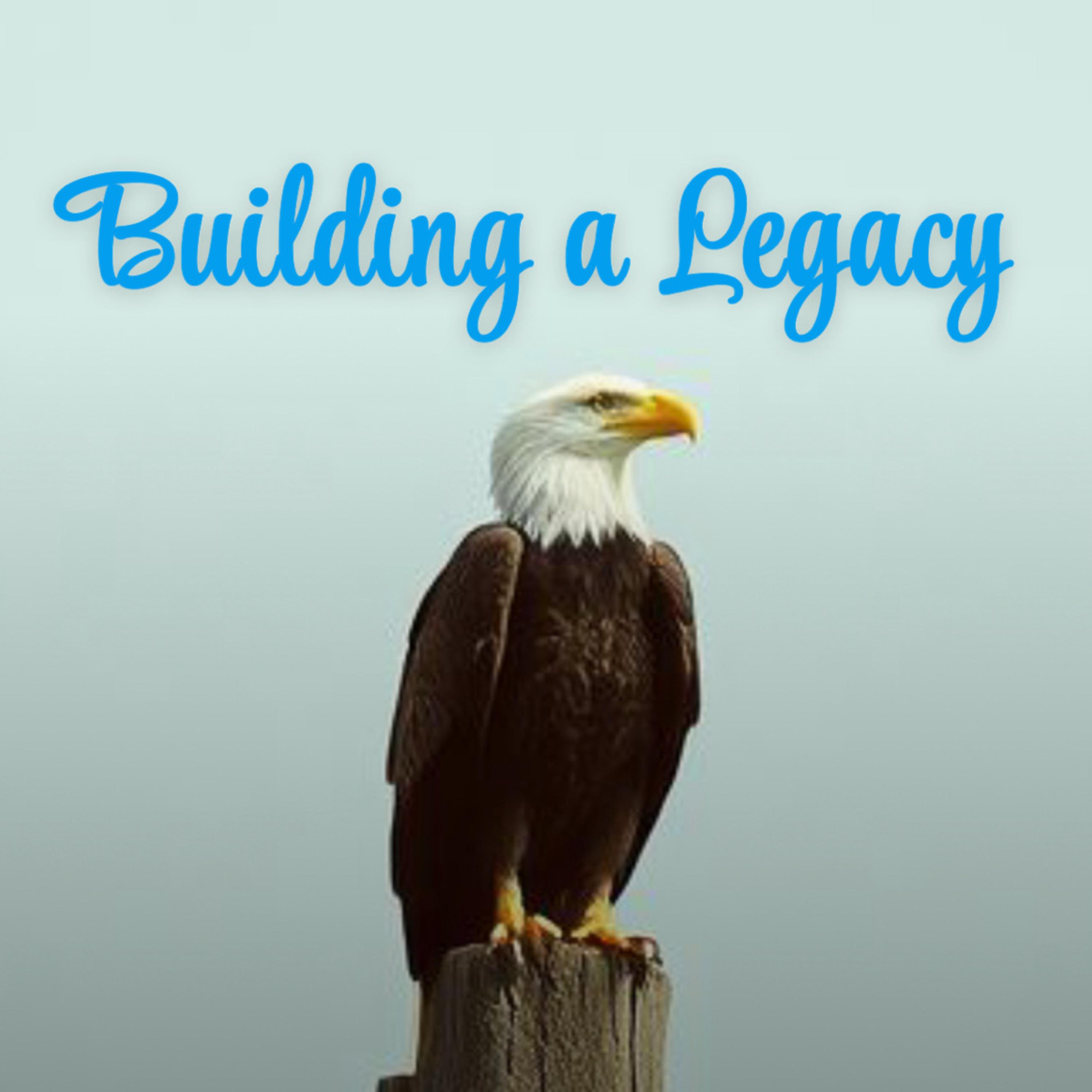 Building A Legacy artwork