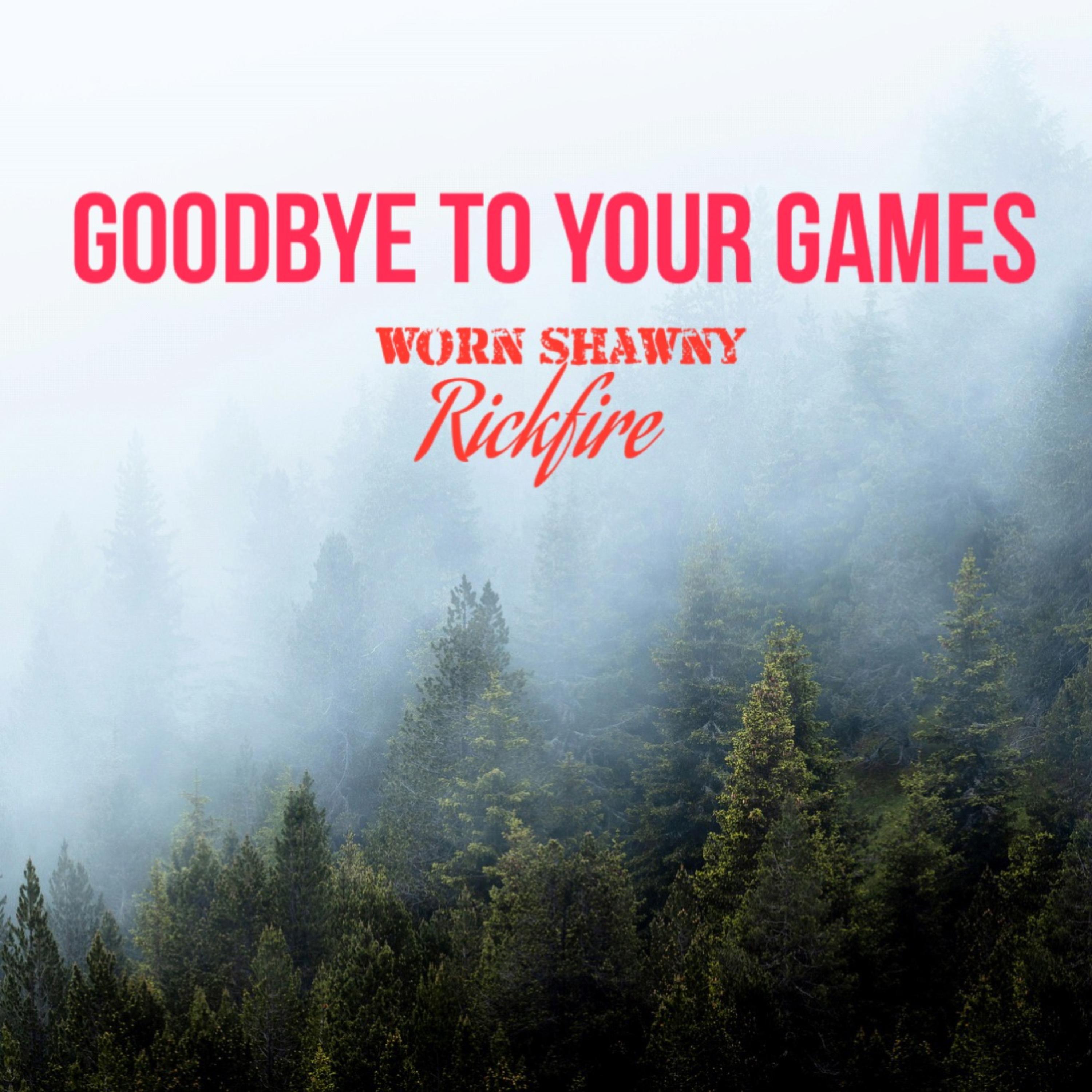Goodbye To Your Games artwork