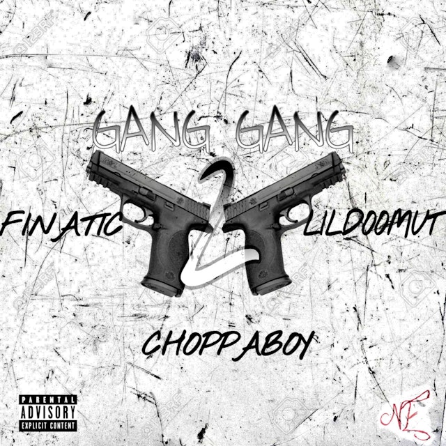 Two gang. Choppaboy.