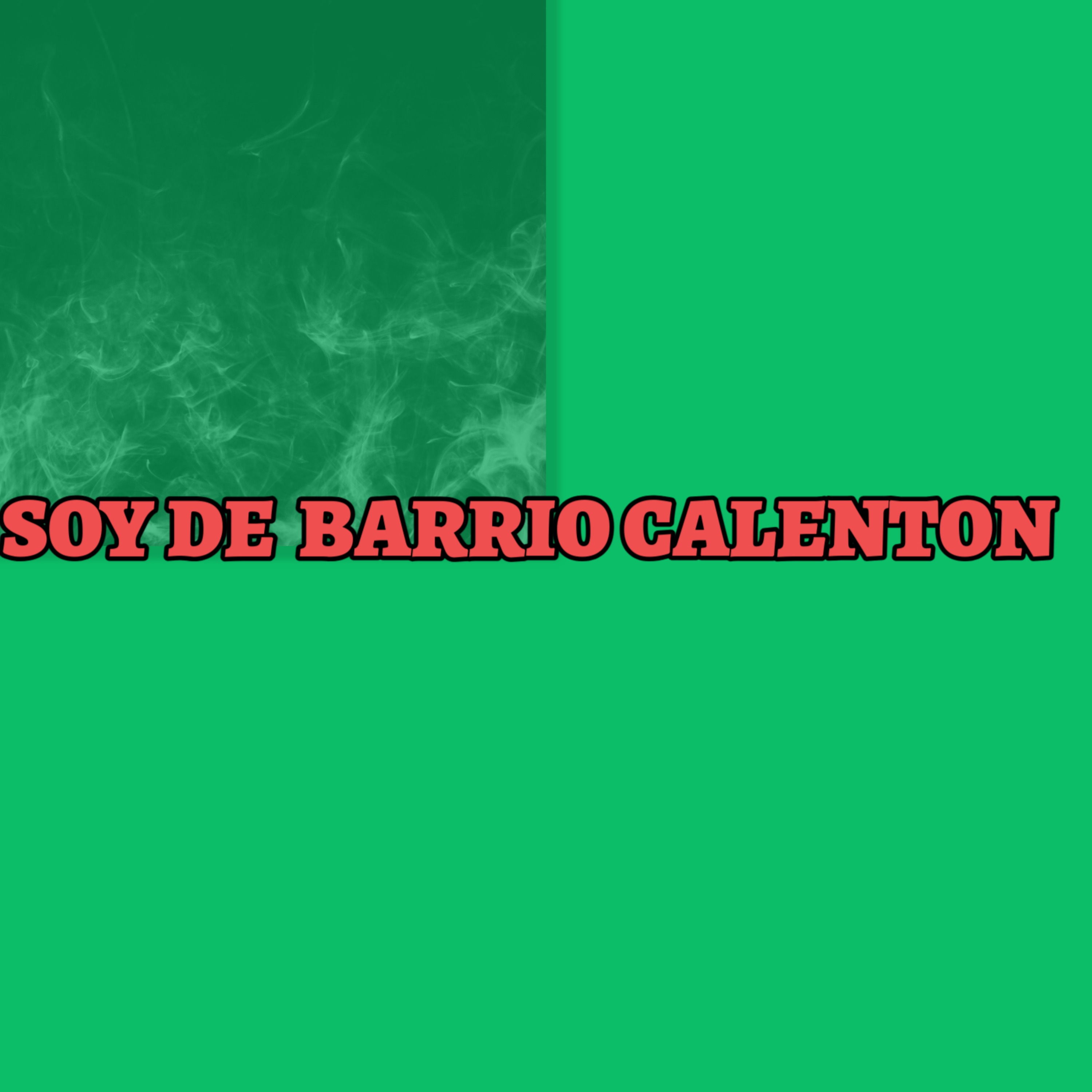 SOY DE BARRIO CALENTON by Lil Savage cover art