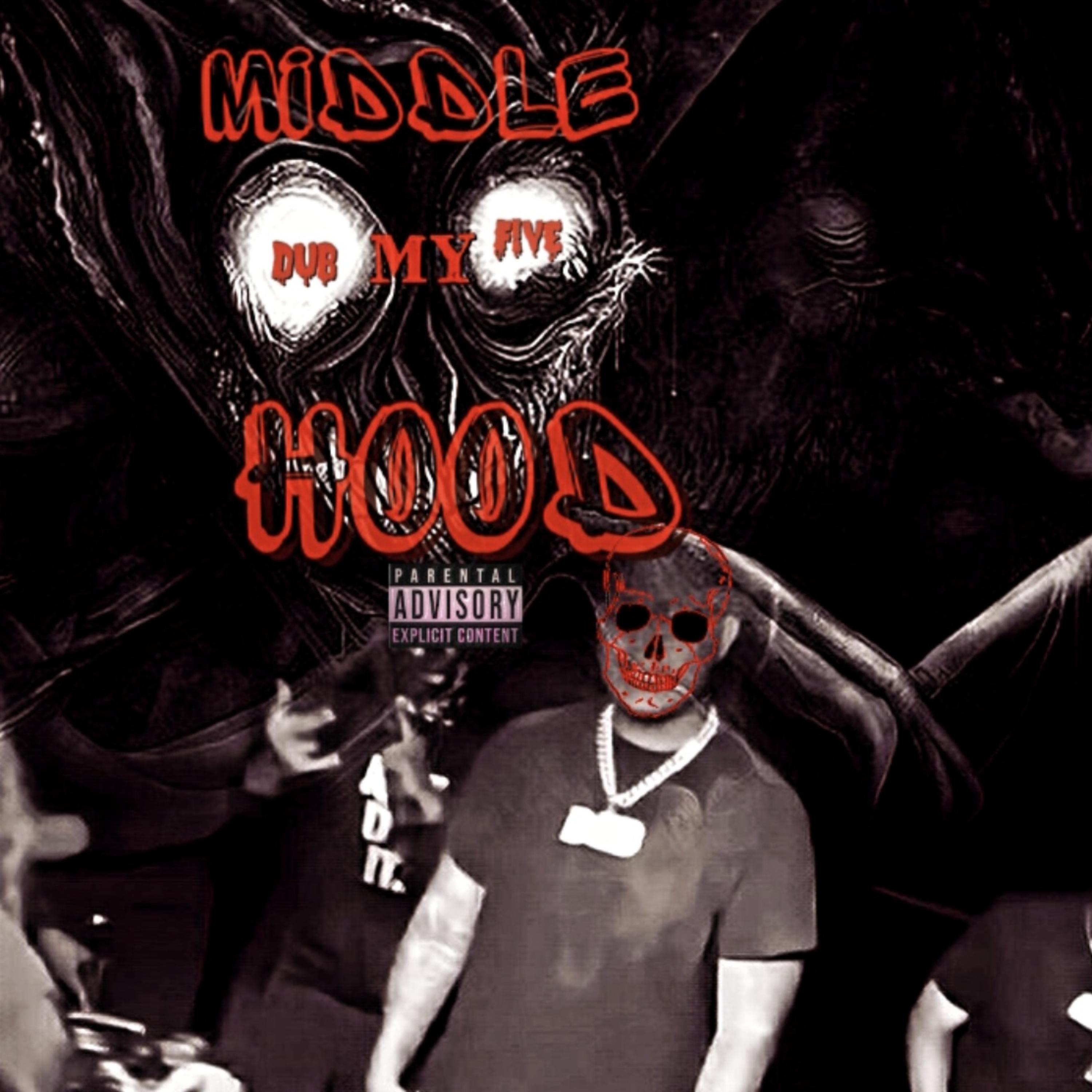 Middle My Hood by Dub5 cover art