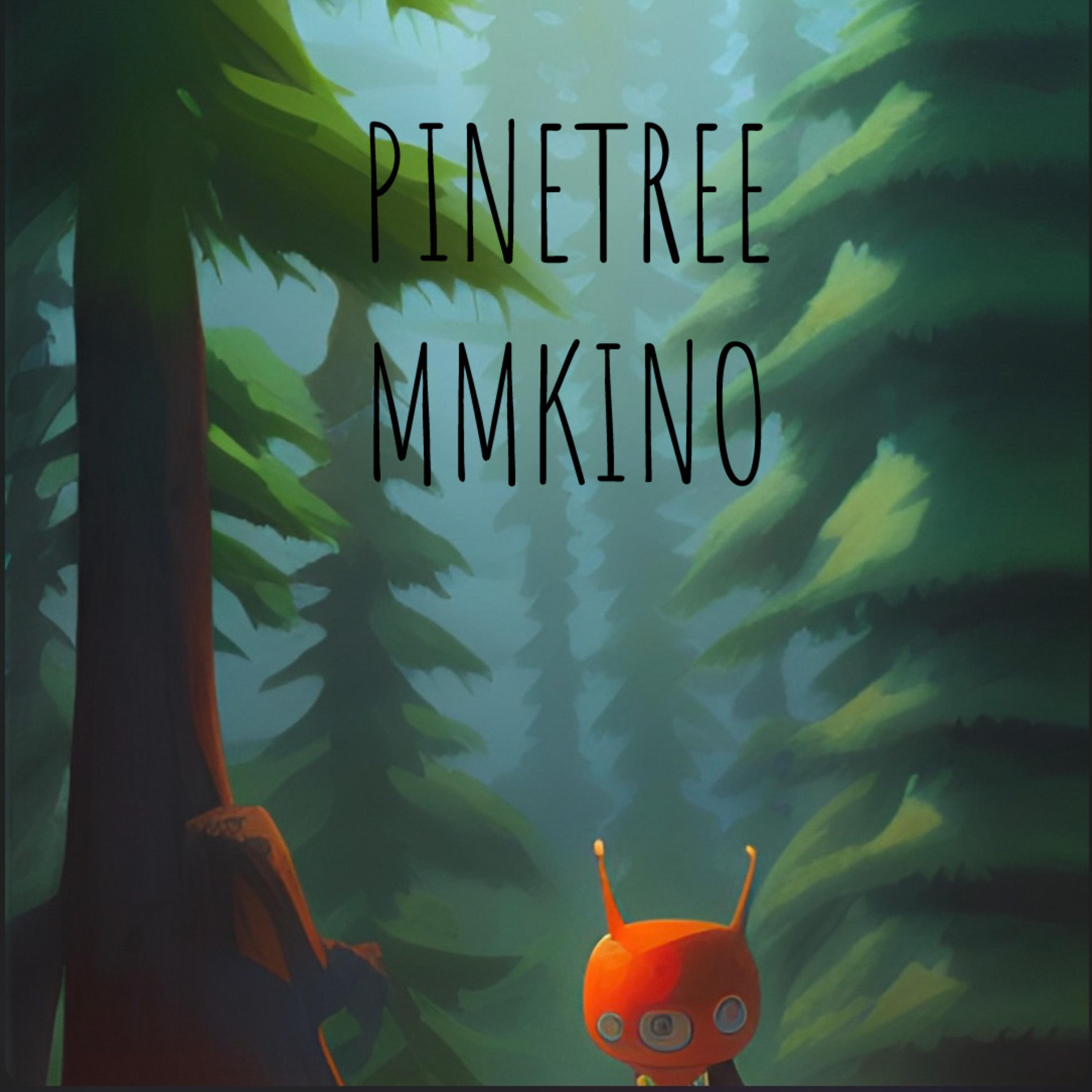 PINETREE by MM Kino cover art