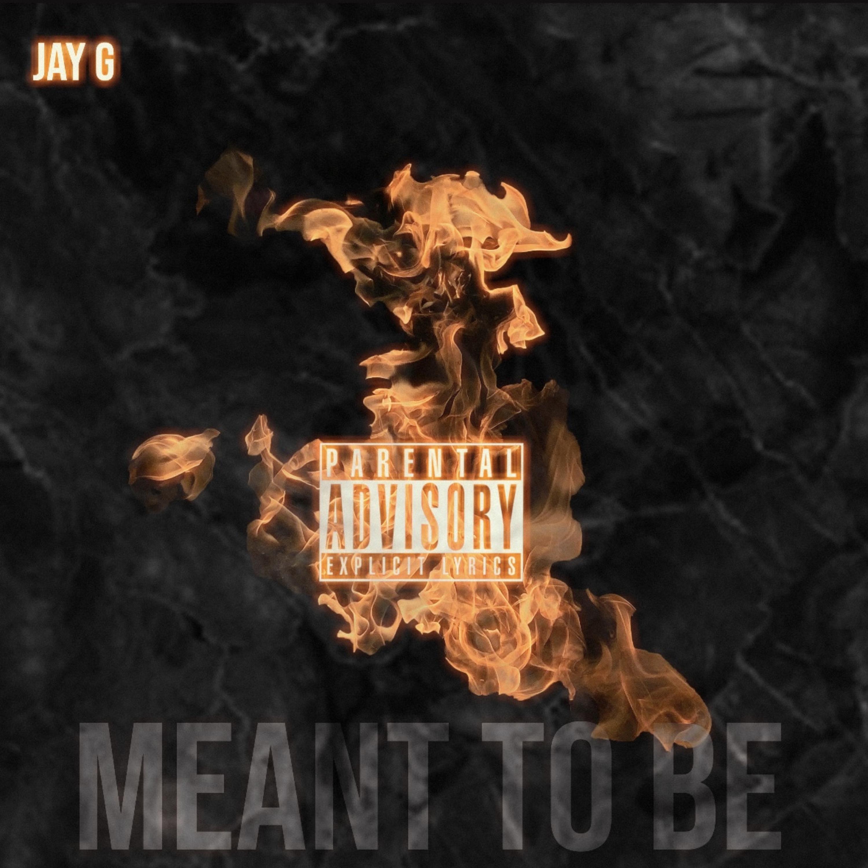 Meant To Be by Jay G cover art