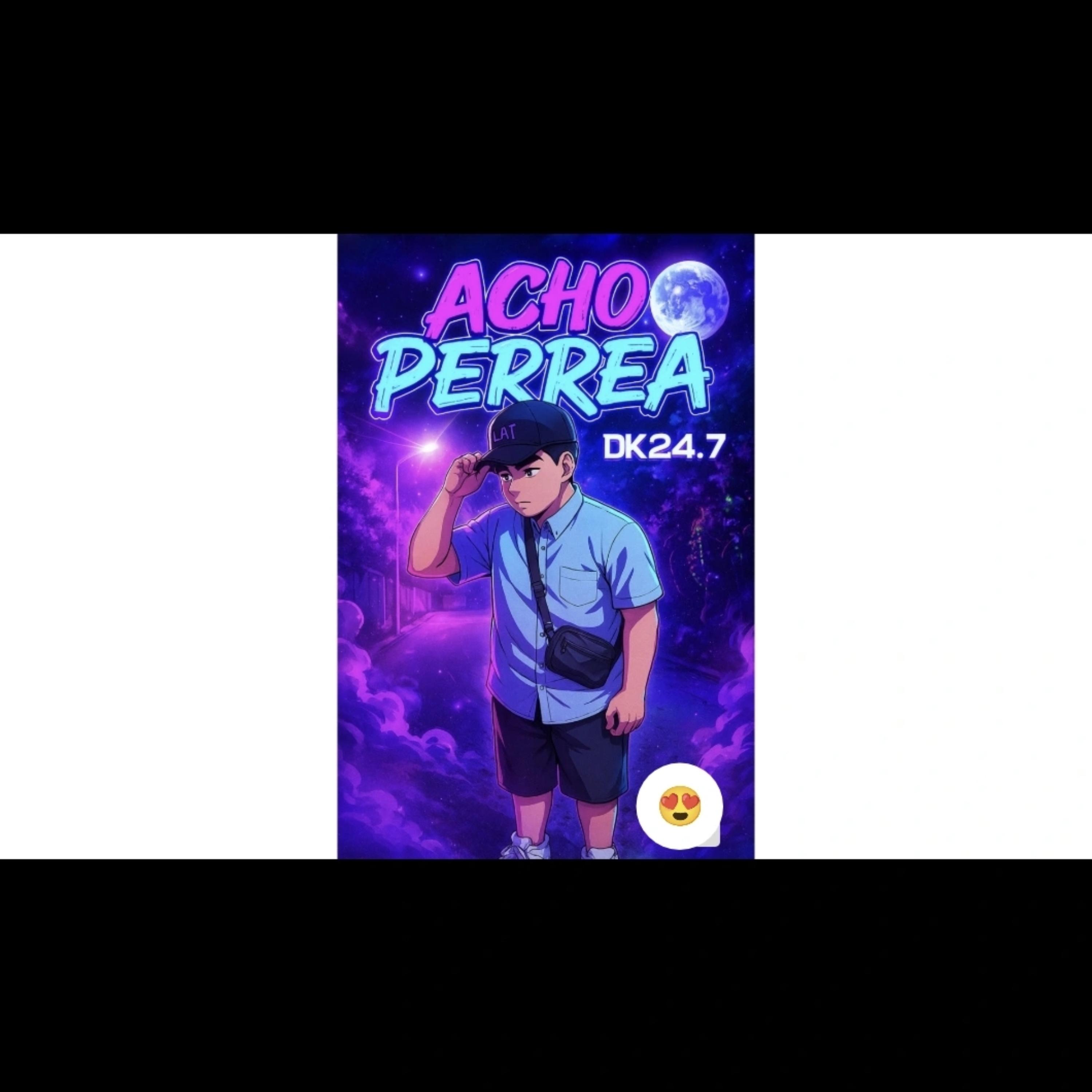 Acho perrea artwork