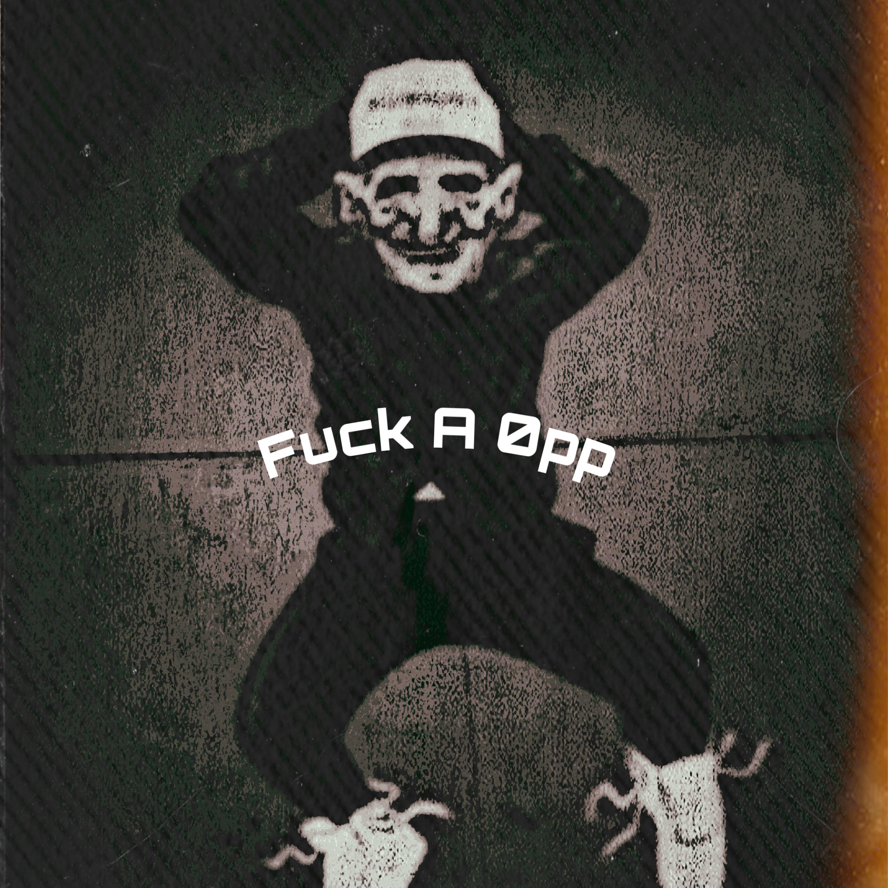 Fuck A Opp (Billy Bounce) artwork