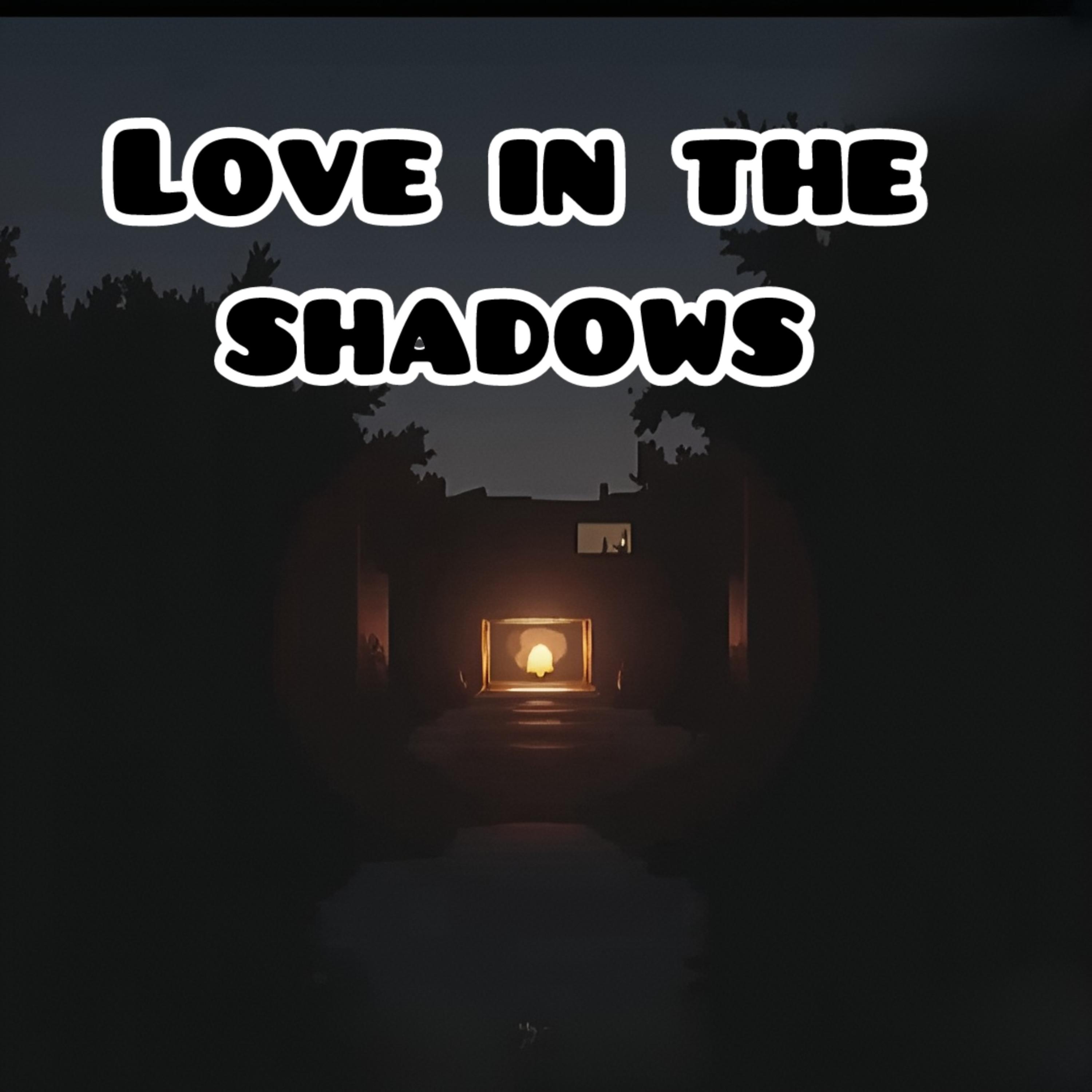 Love In The Shadows artwork