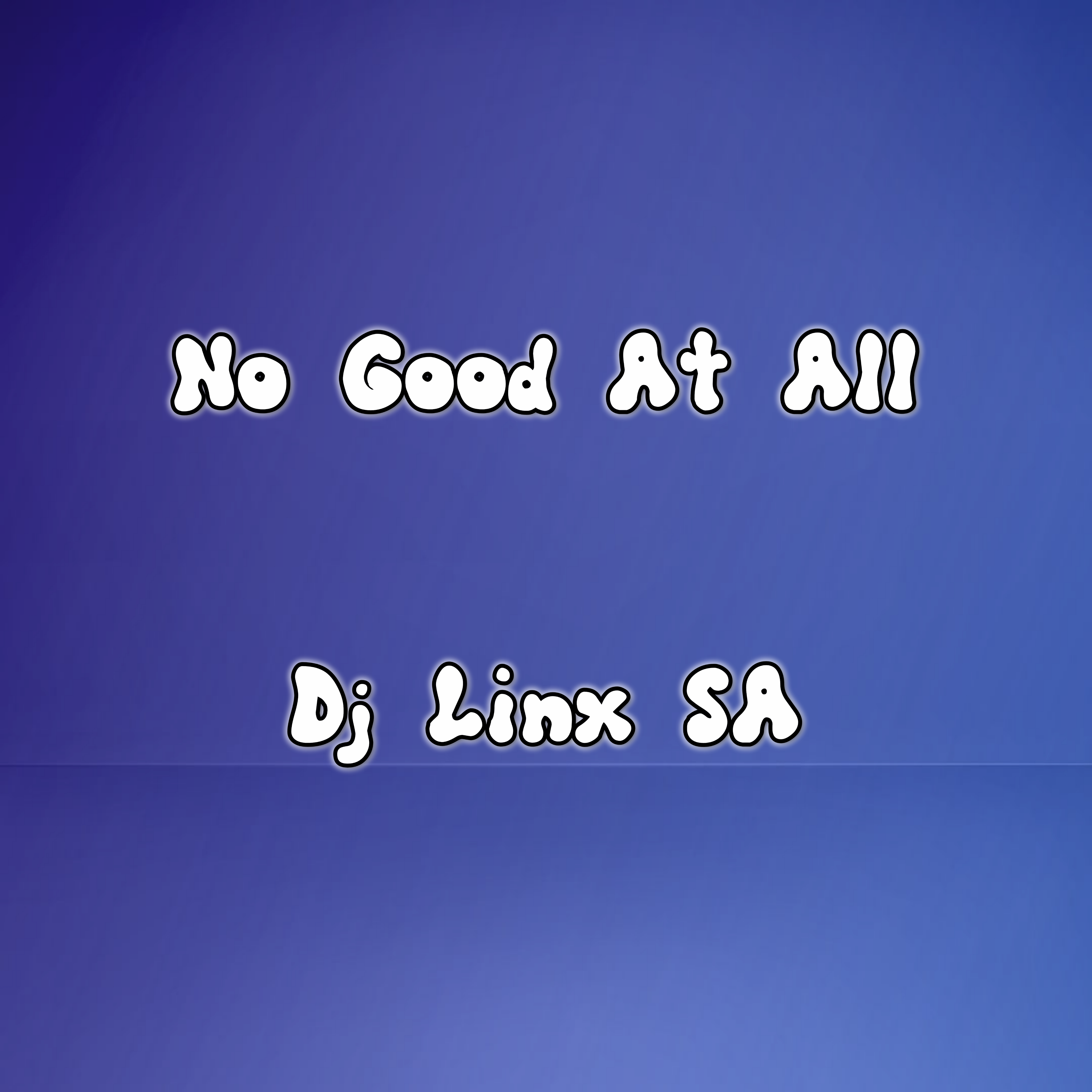 No Good At All artwork