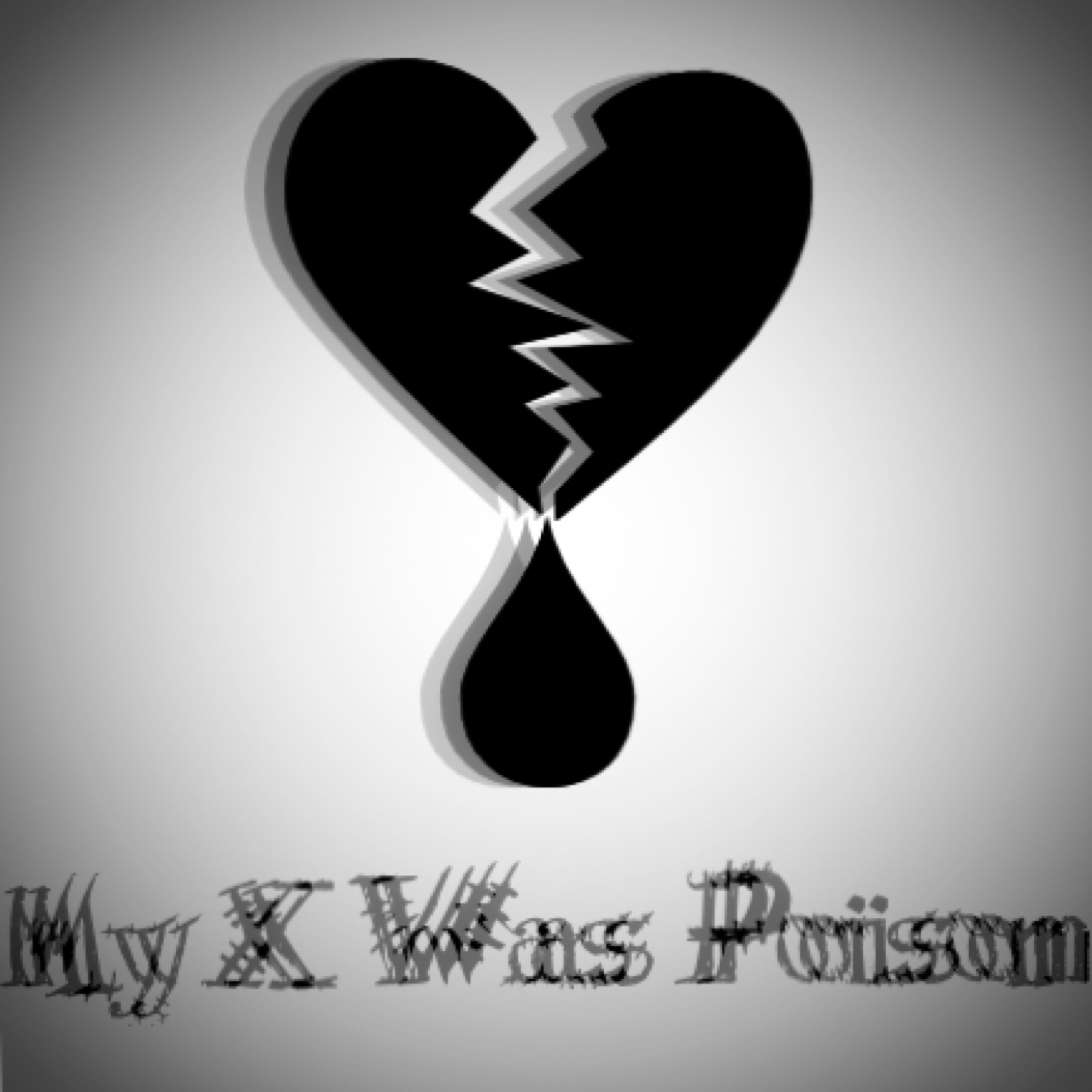 My X Was Poison artwork