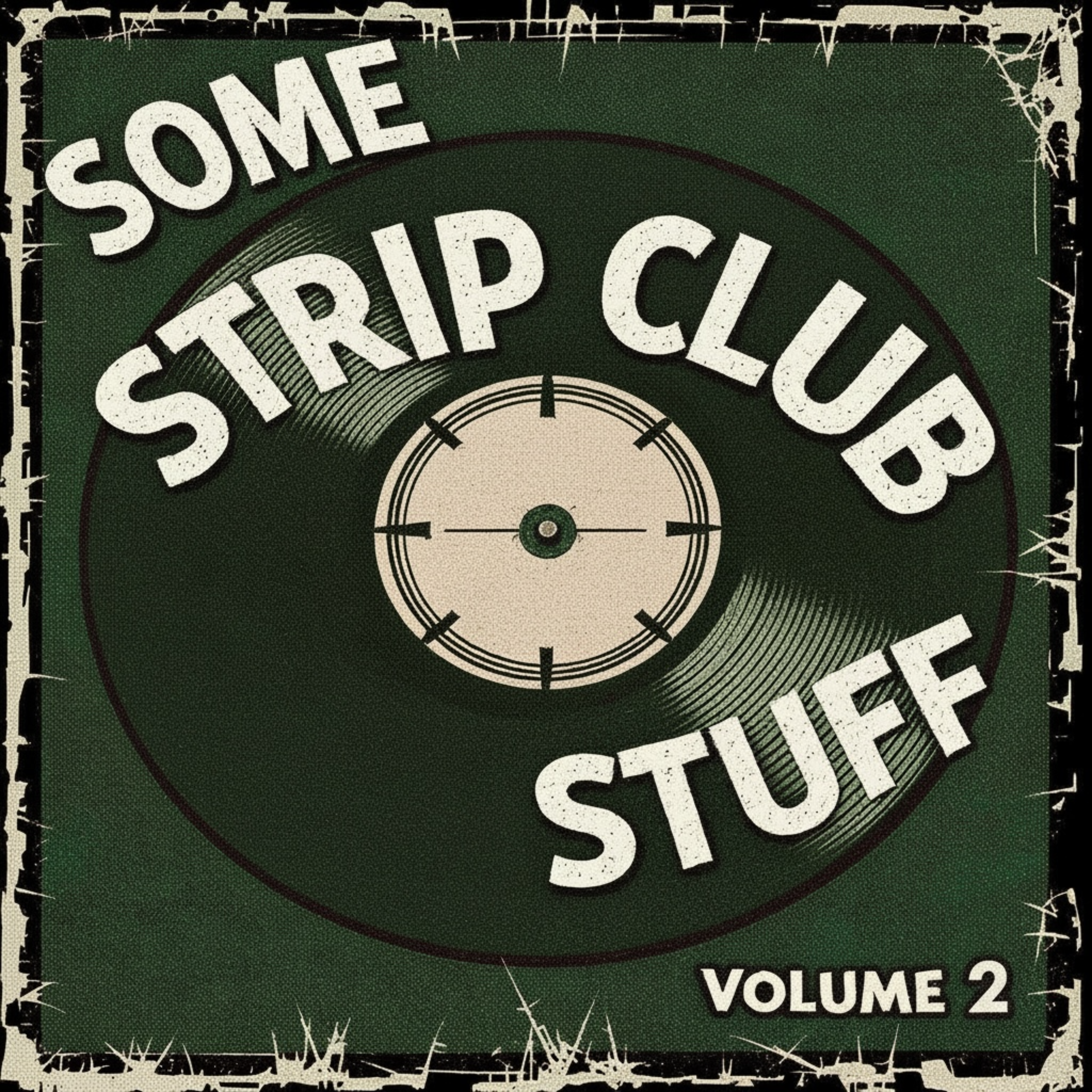 SOME STRIP CLUB STUFF VOLUME 2 artwork