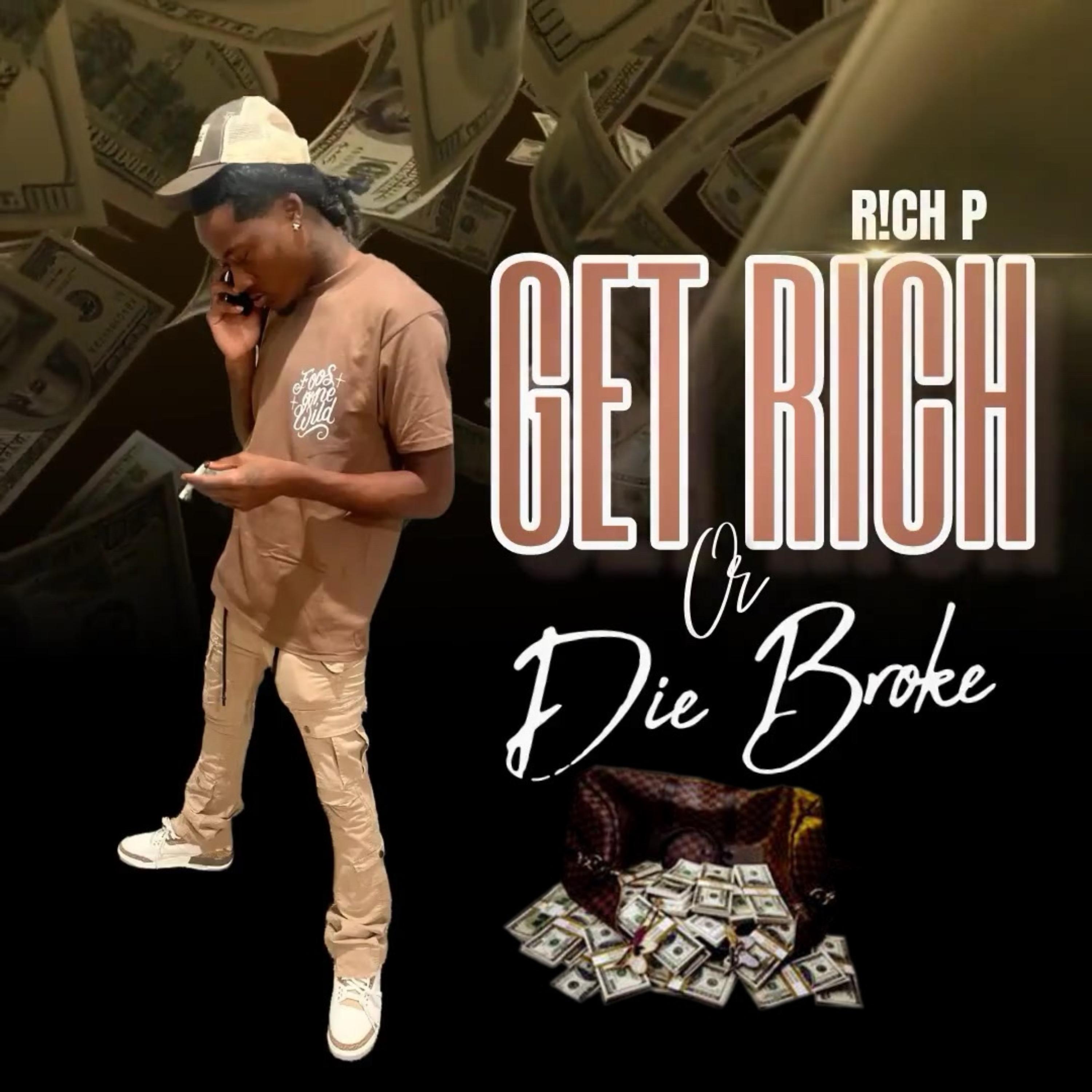Get Rich Or Die Broke artwork