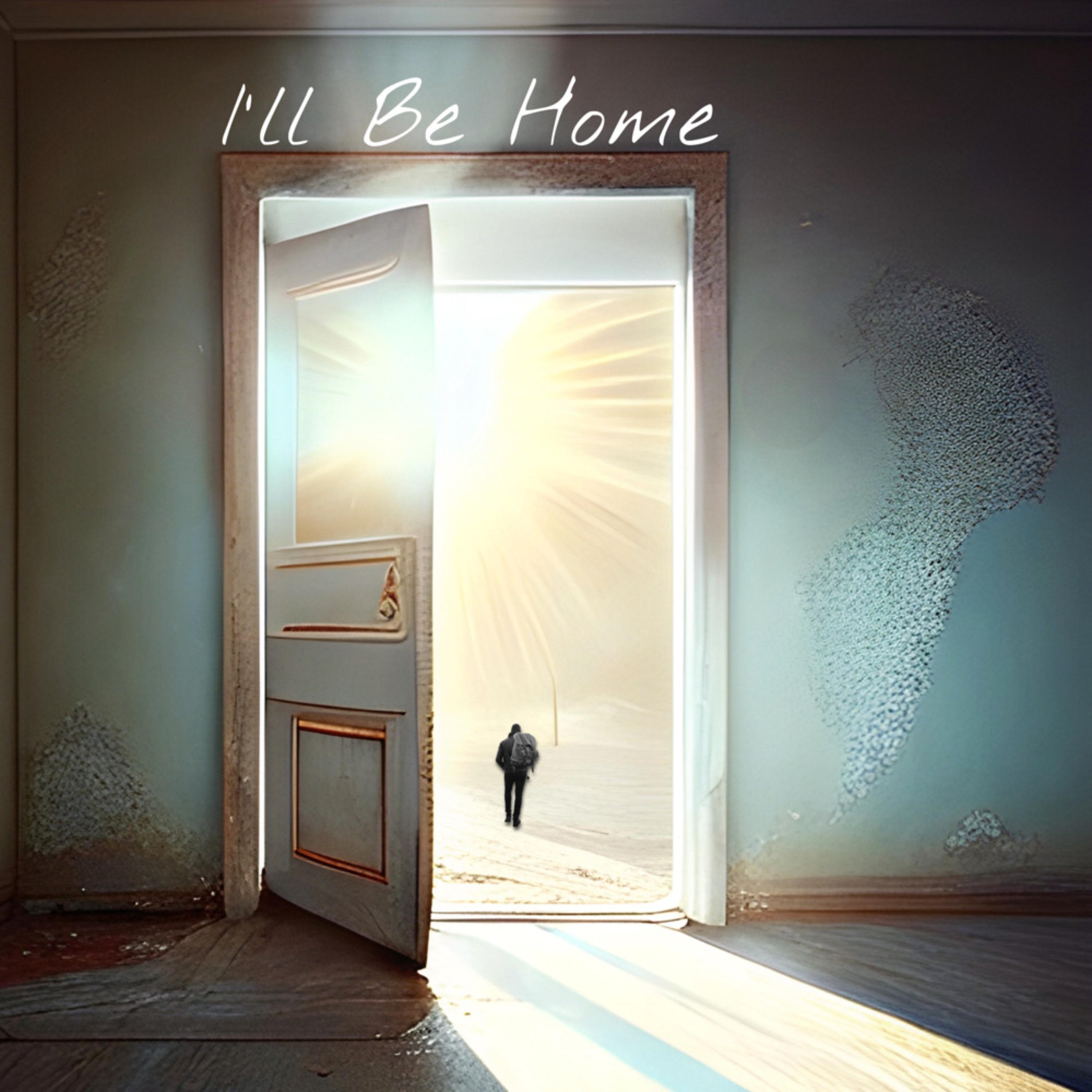I’ll Be Home artwork