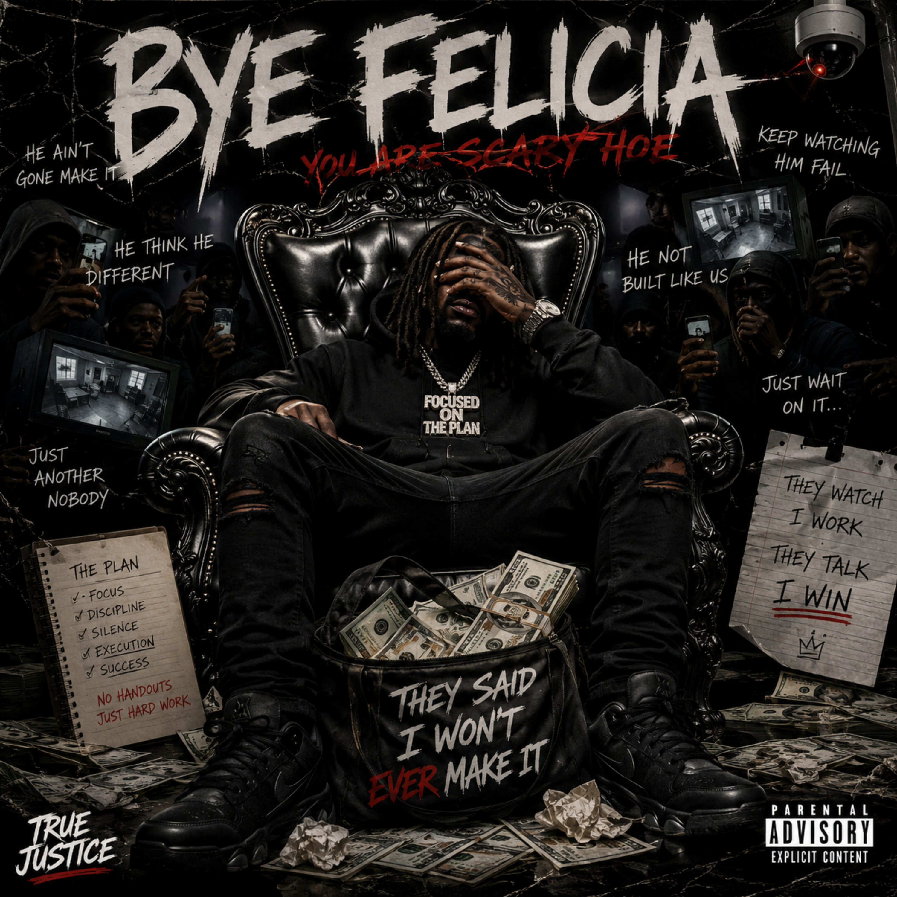 BYE FELICIA by true Justice cover art