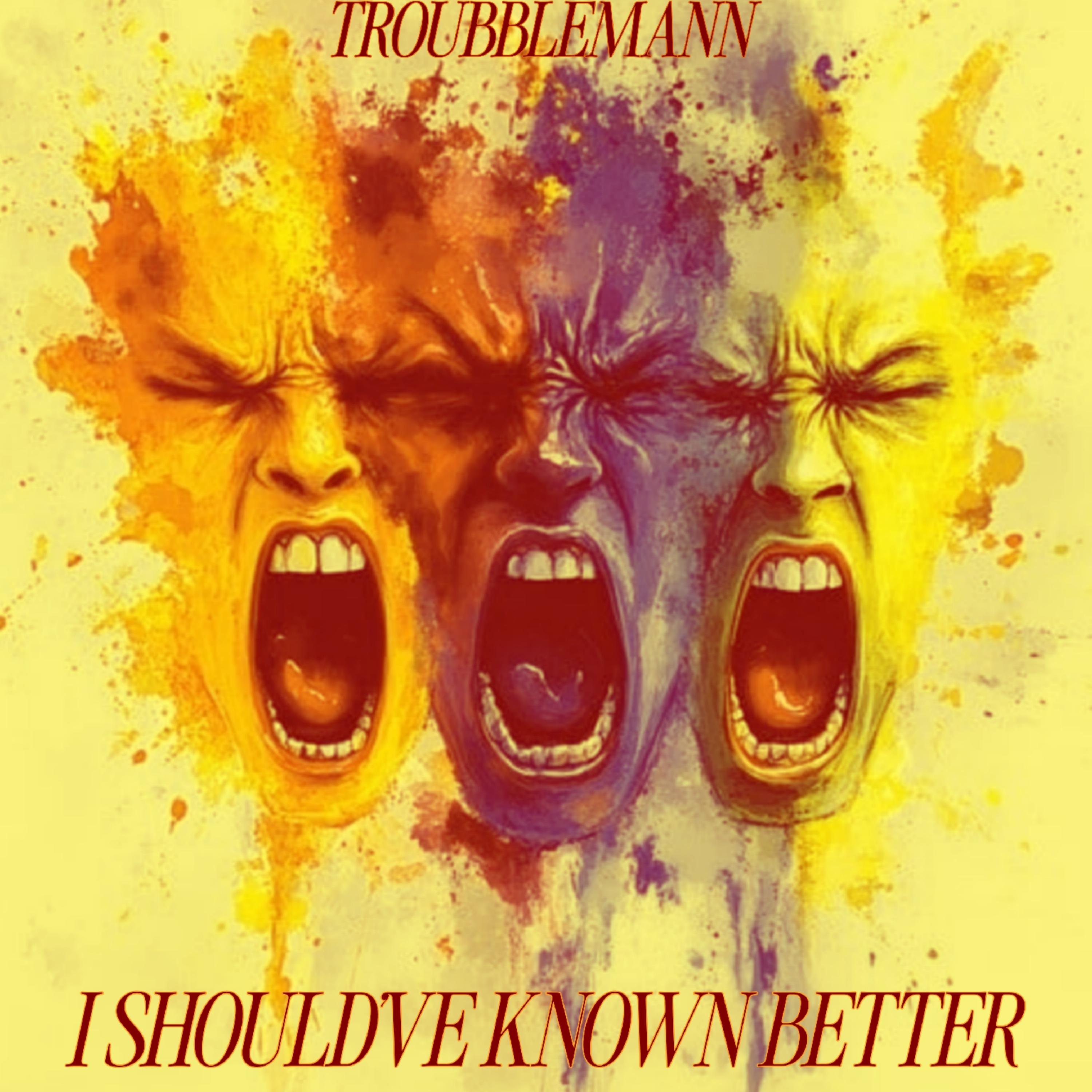 I should've known Better artwork