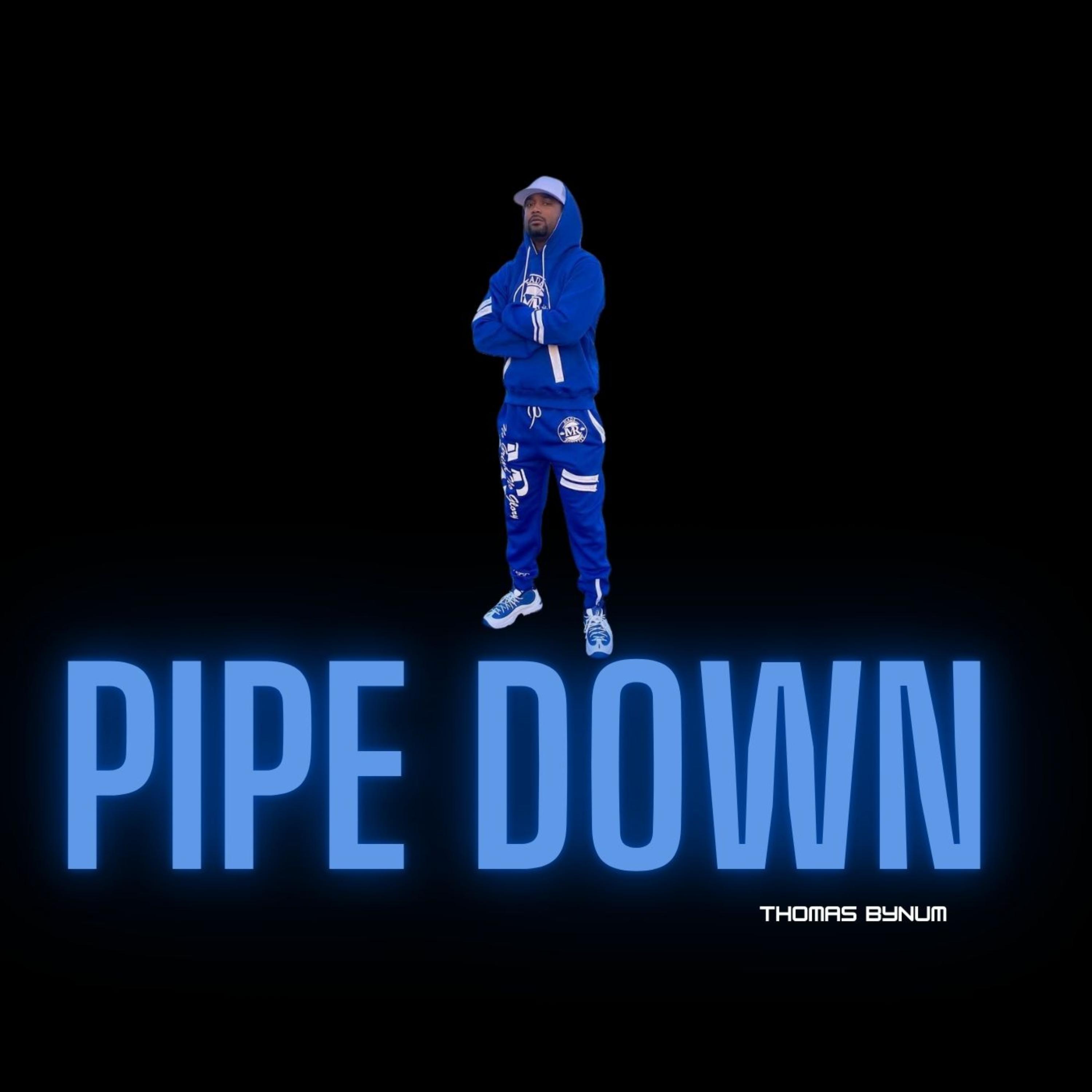 PIPE DOWN  (Believe) artwork