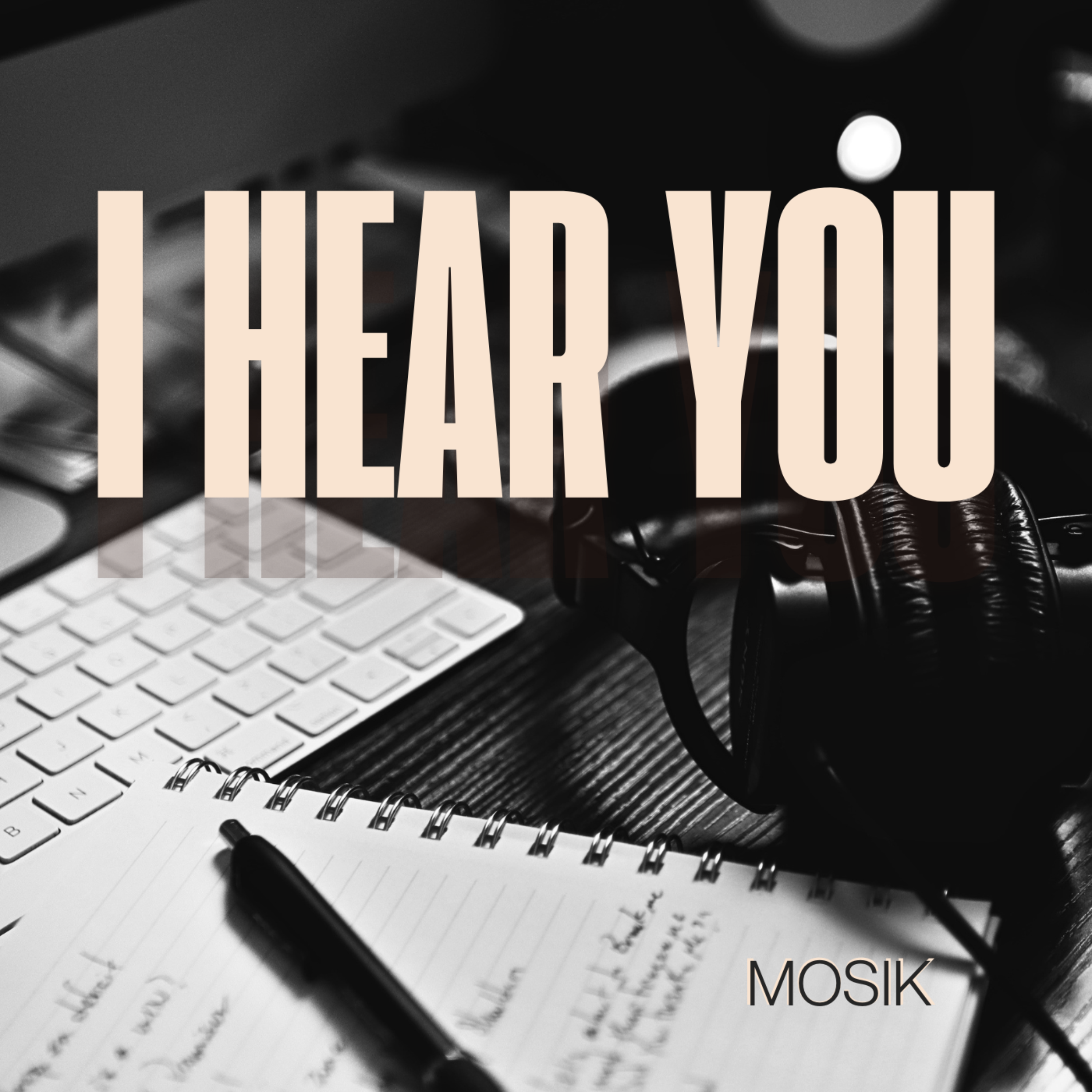 I Hear You by Mosik cover art